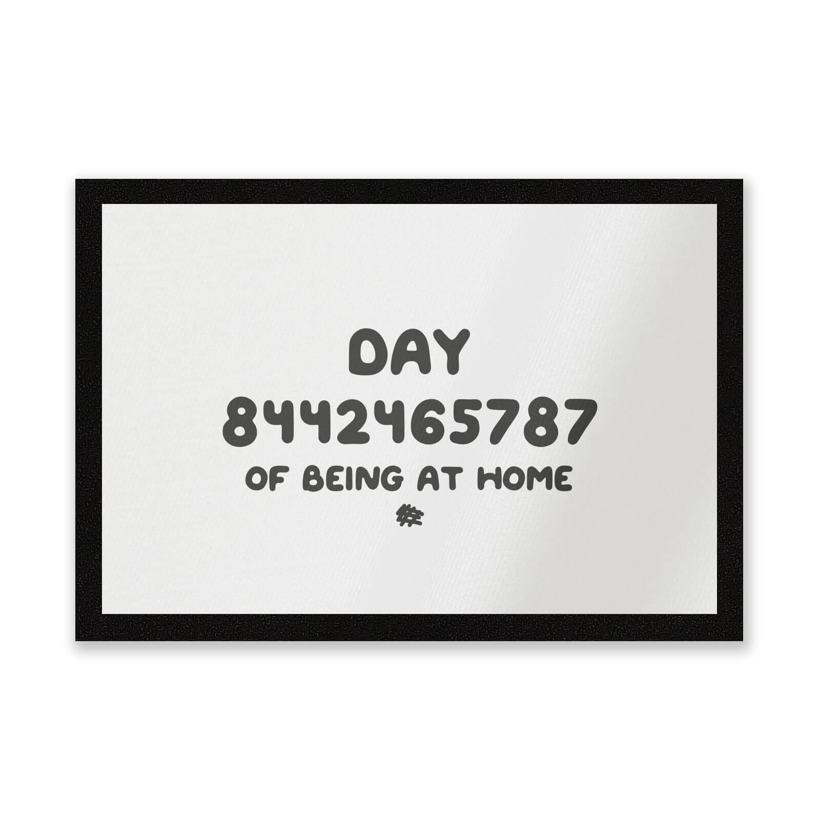 Day 8442465787 Of Quarantine Entrance Mat