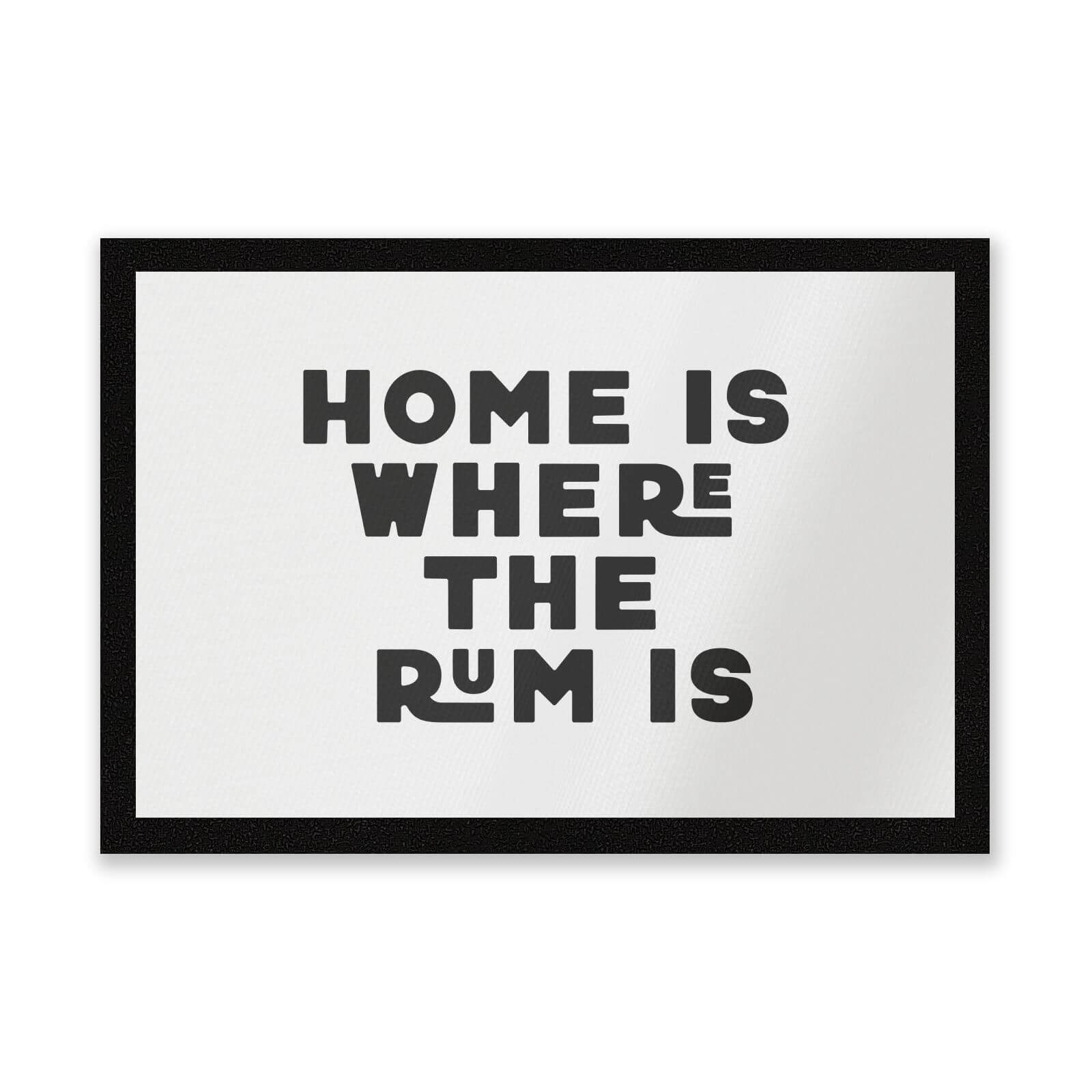 Home Is Where The Rum Is Entrance Mat