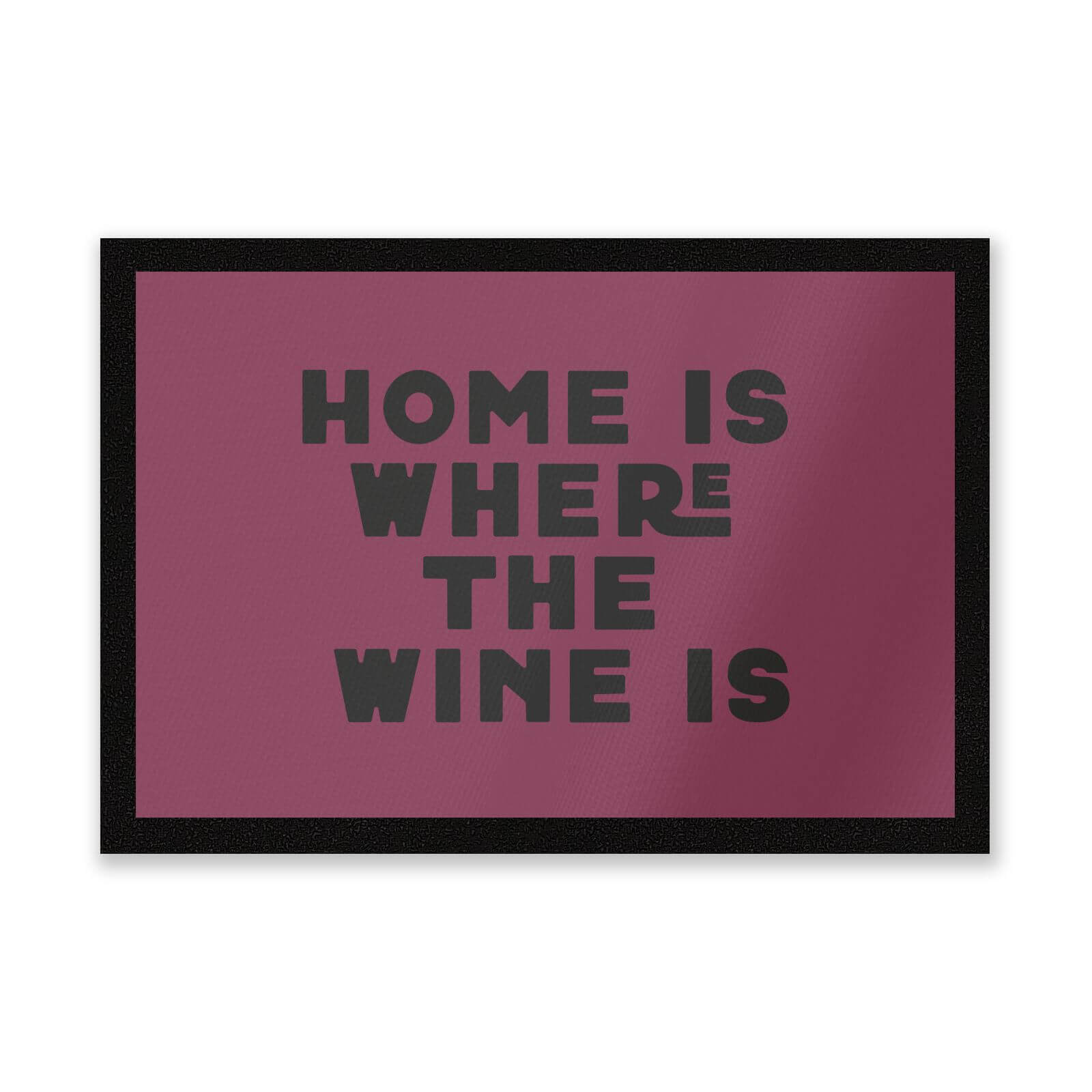 Home Is Where The Wine Is Entrance Mat