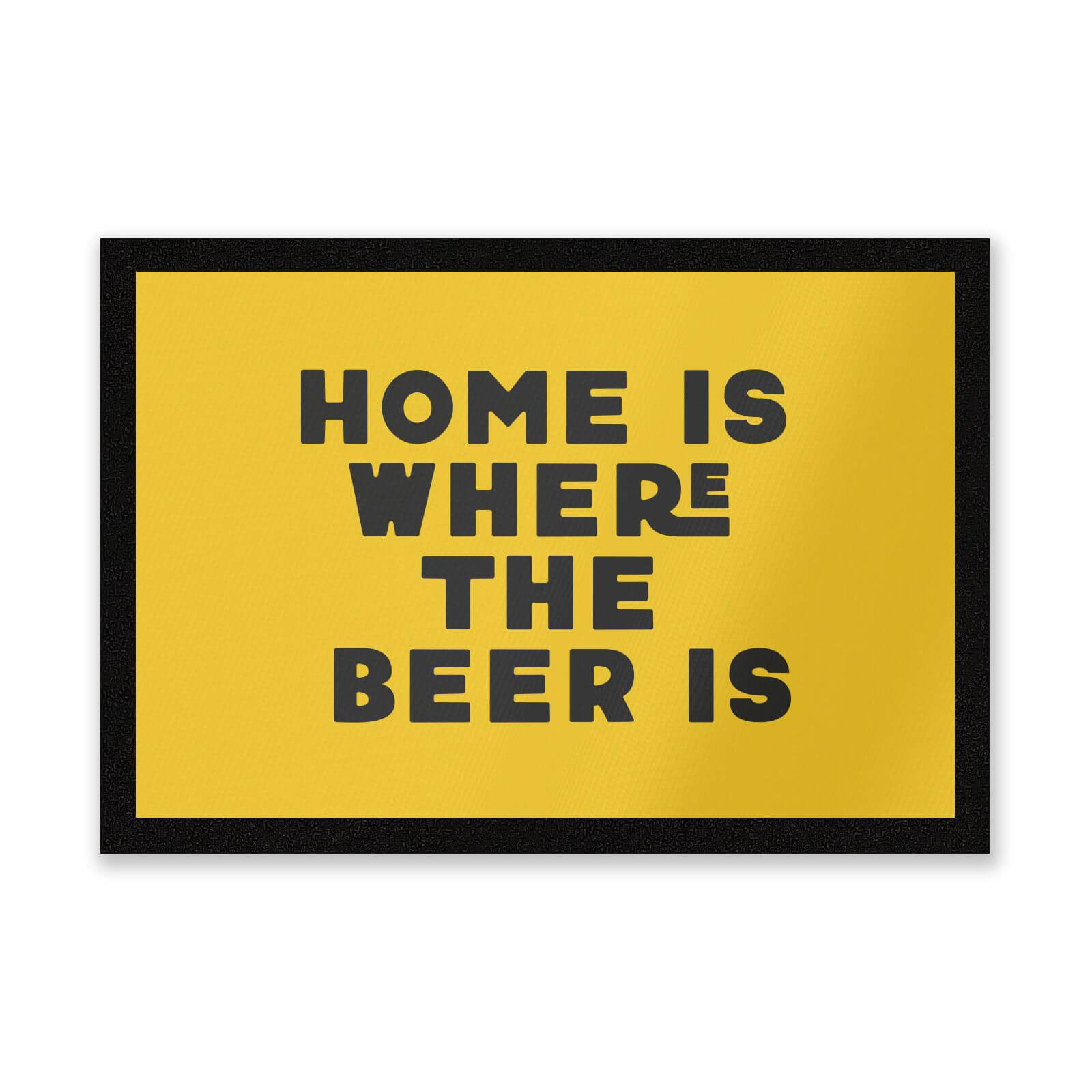Home Is Where The Beer Is Entrance Mat