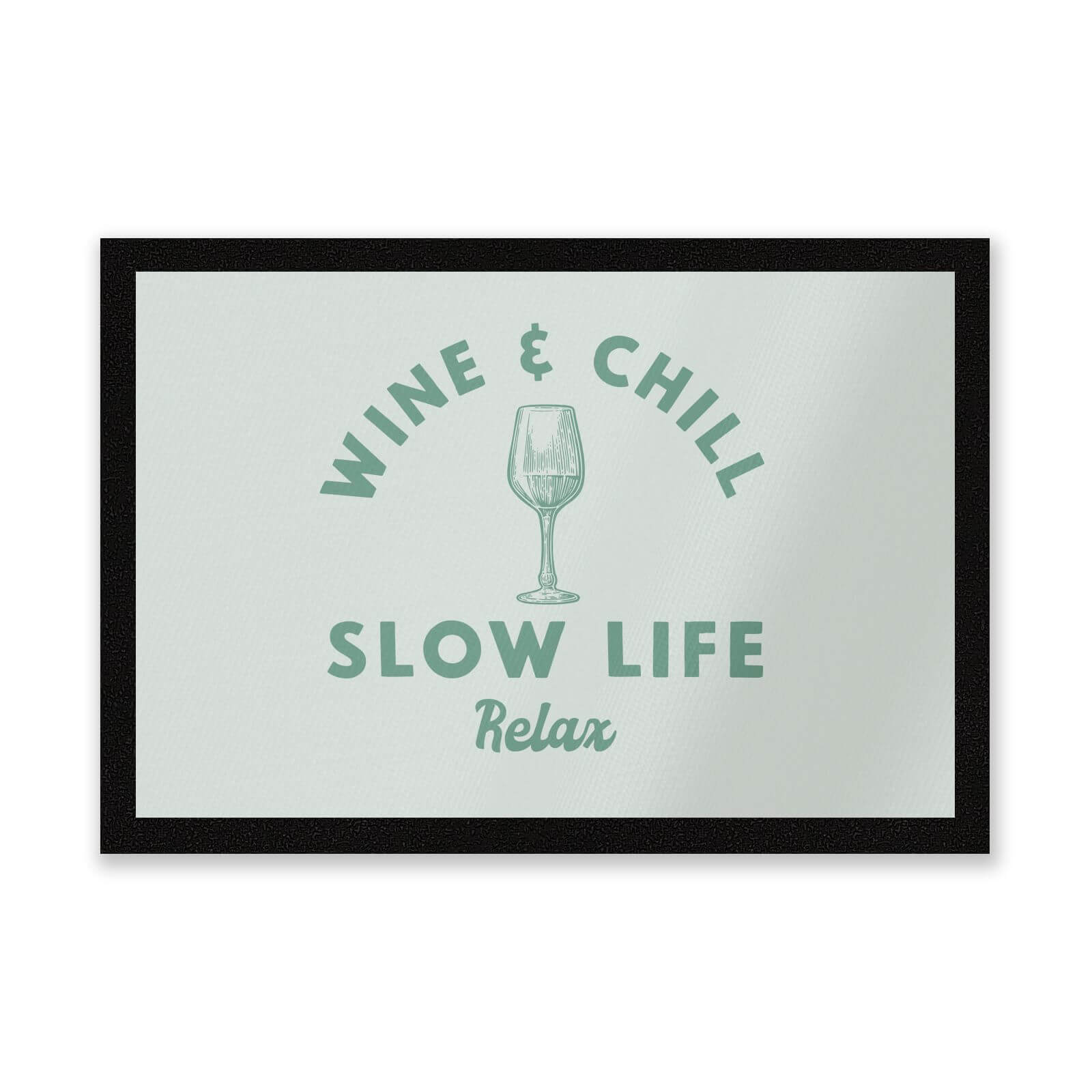 Wine And Chill Entrance Mat