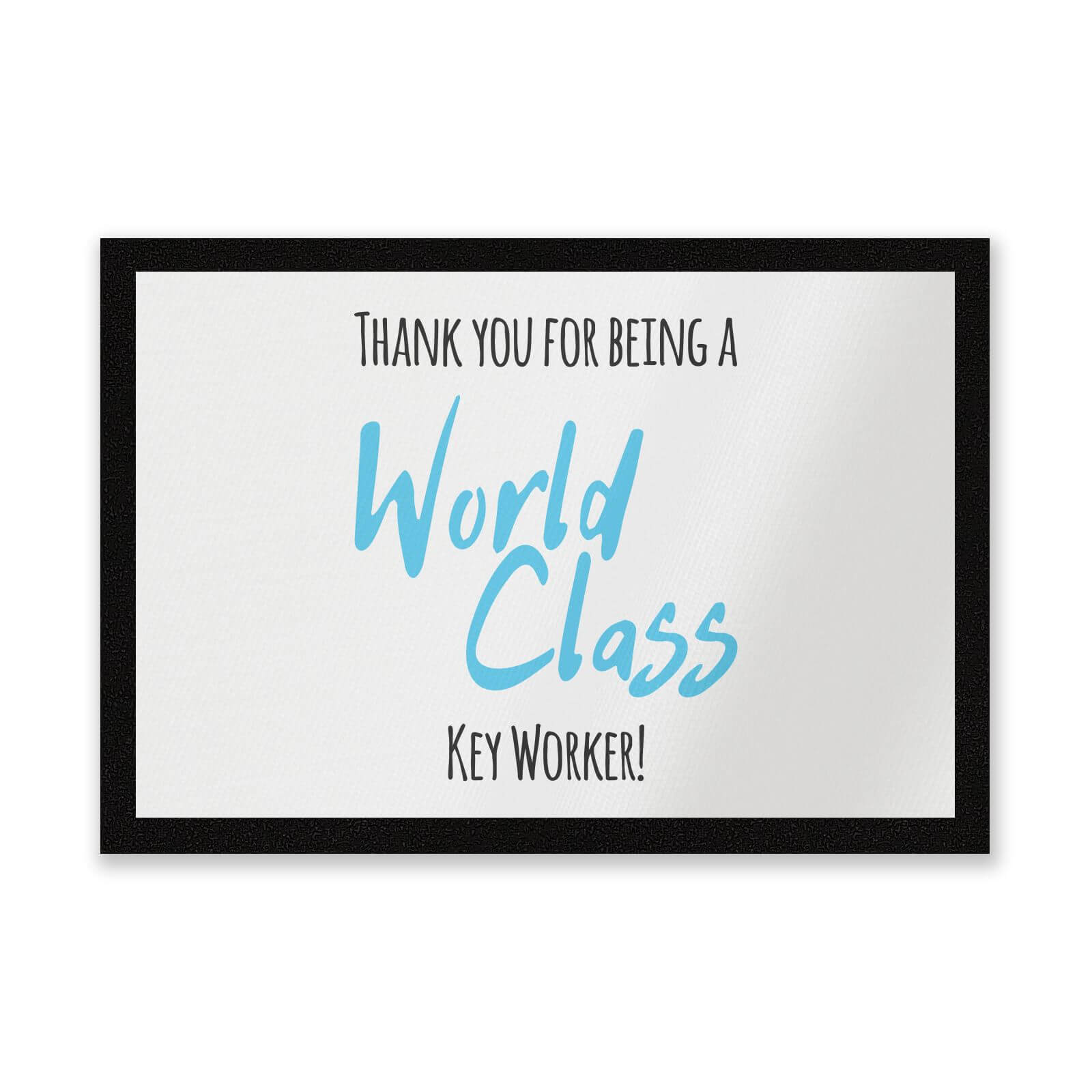 Thank You For Being A World Class Key Worker! Entrance Mat