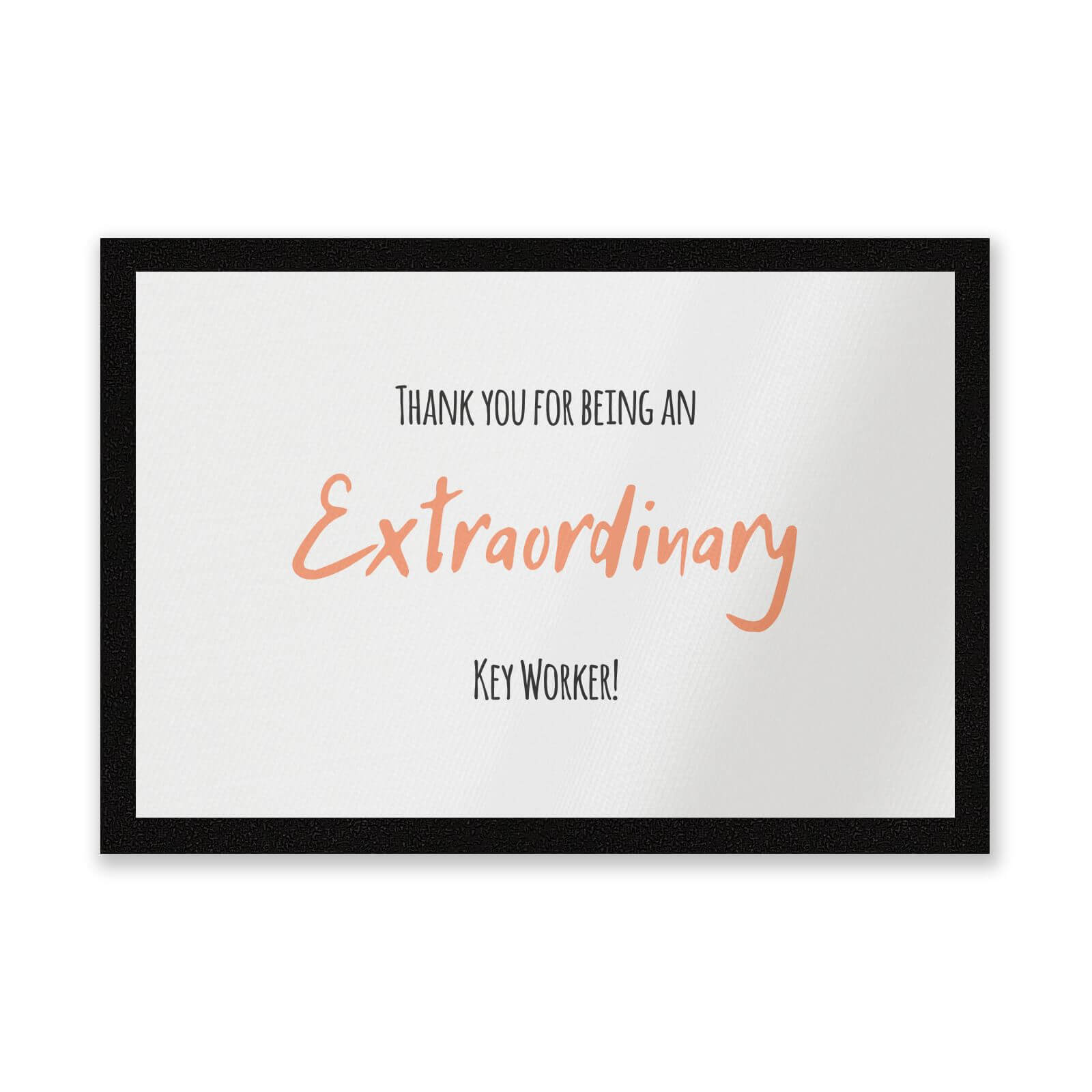 Thank You For Being An Extraordinary Key Worker! Entrance Mat