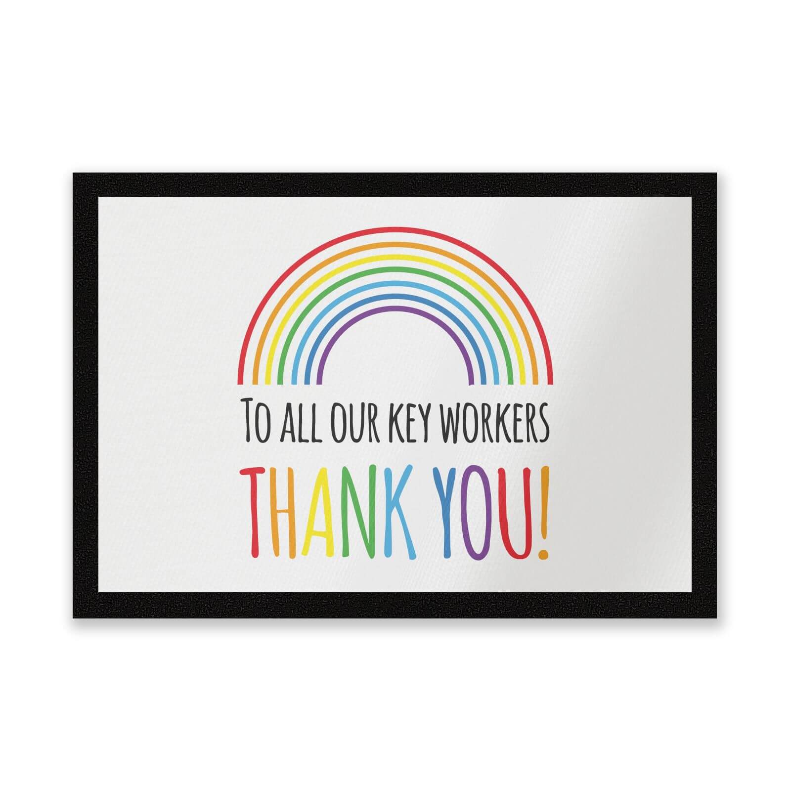 To All Our Key Workers Thank You! Entrance Mat