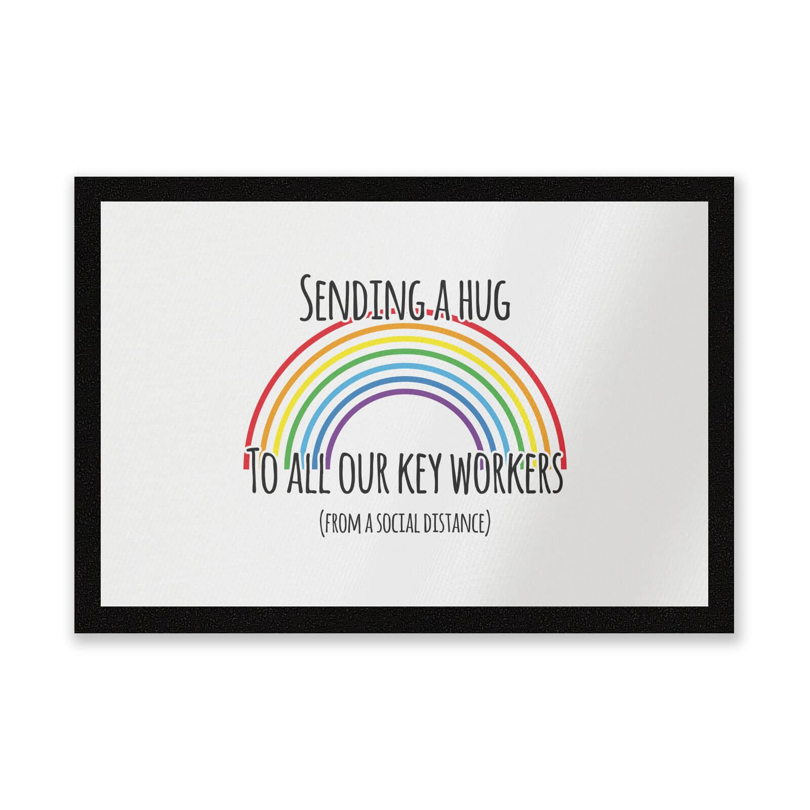 Sending A Hug To All Our Key Workers Entrance Mat