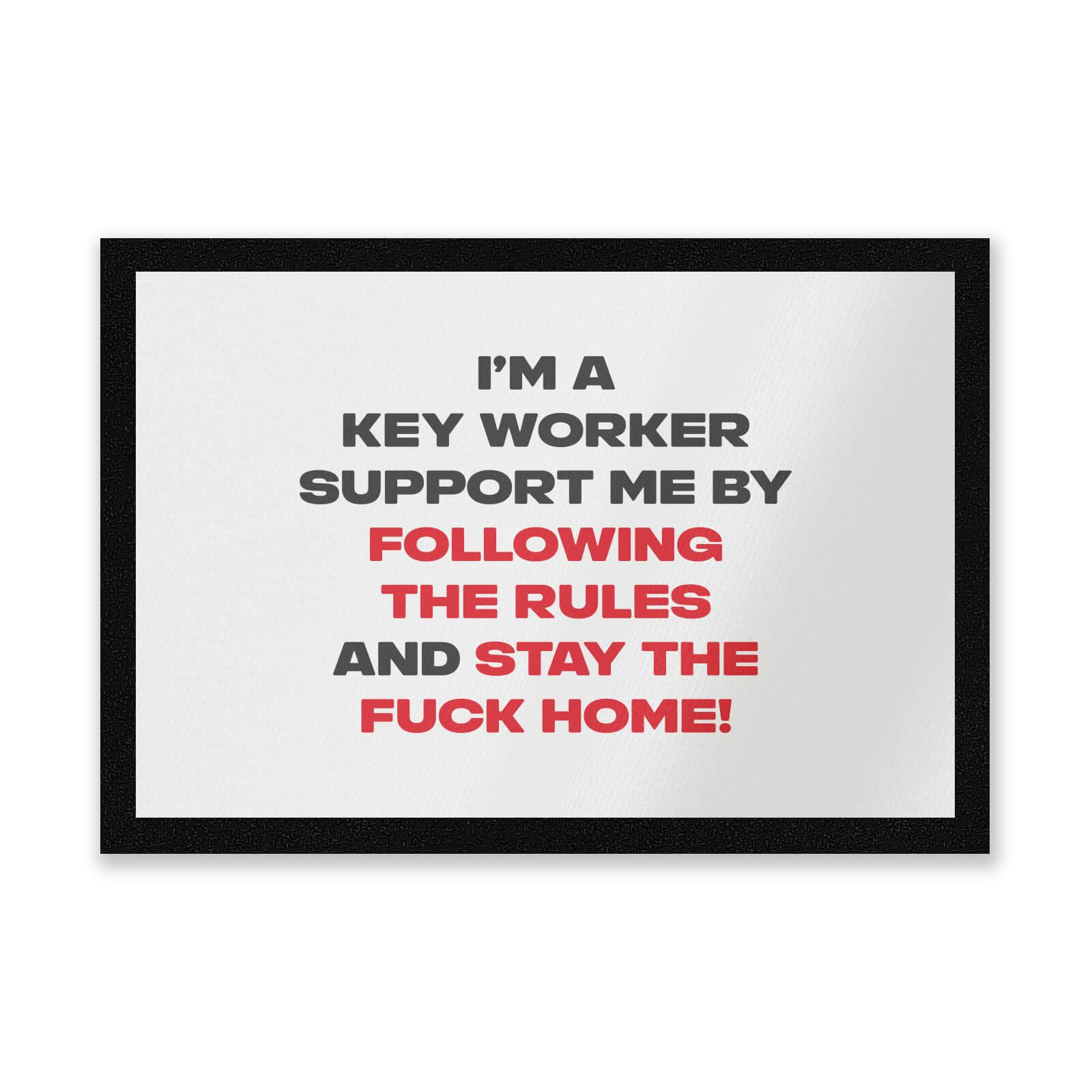 Stay The Fuck Home! Entrance Mat