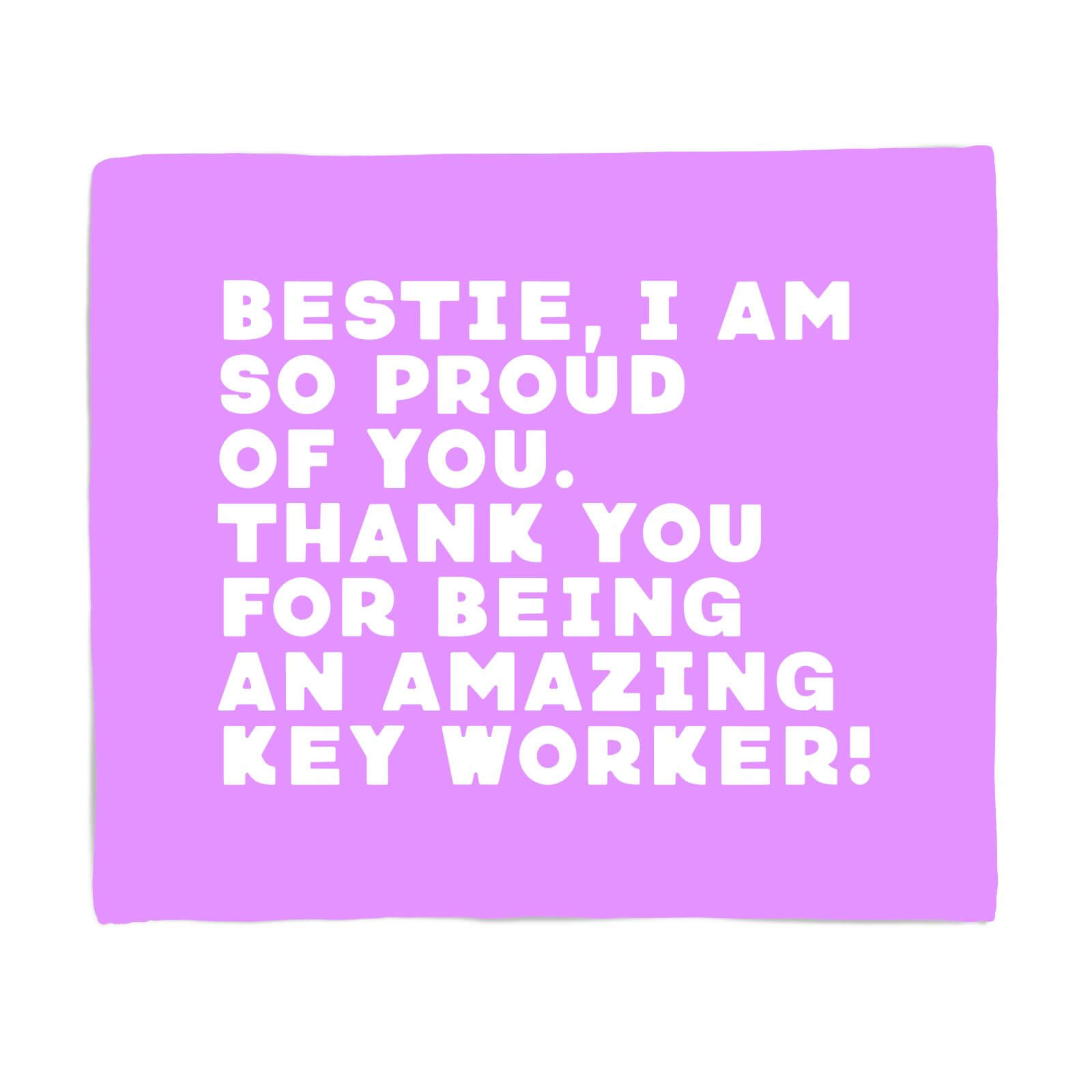 Bestie, I Am So Proud Of You Fleece Blanket