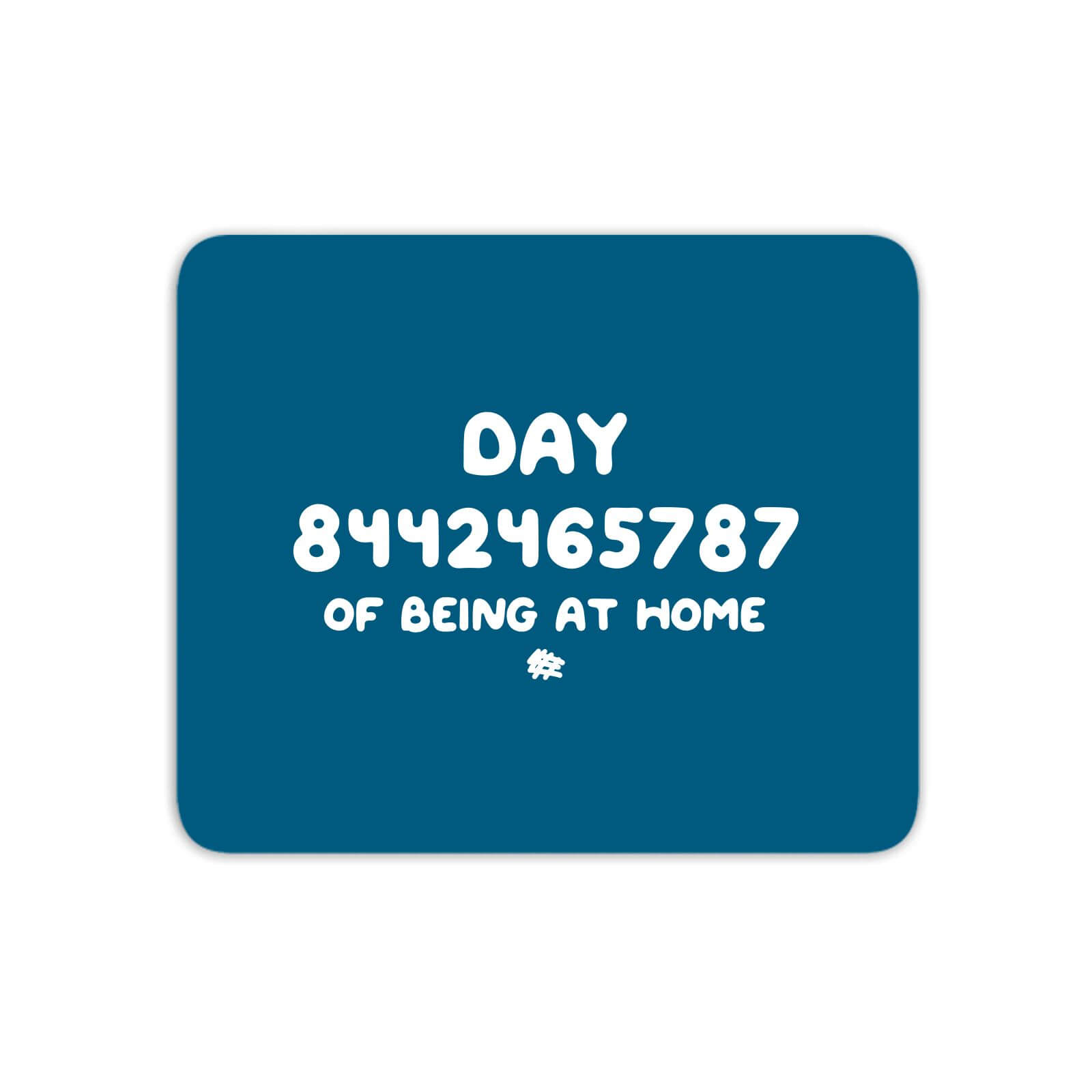 Day 8442465787 Of Quarantine Mouse Mat