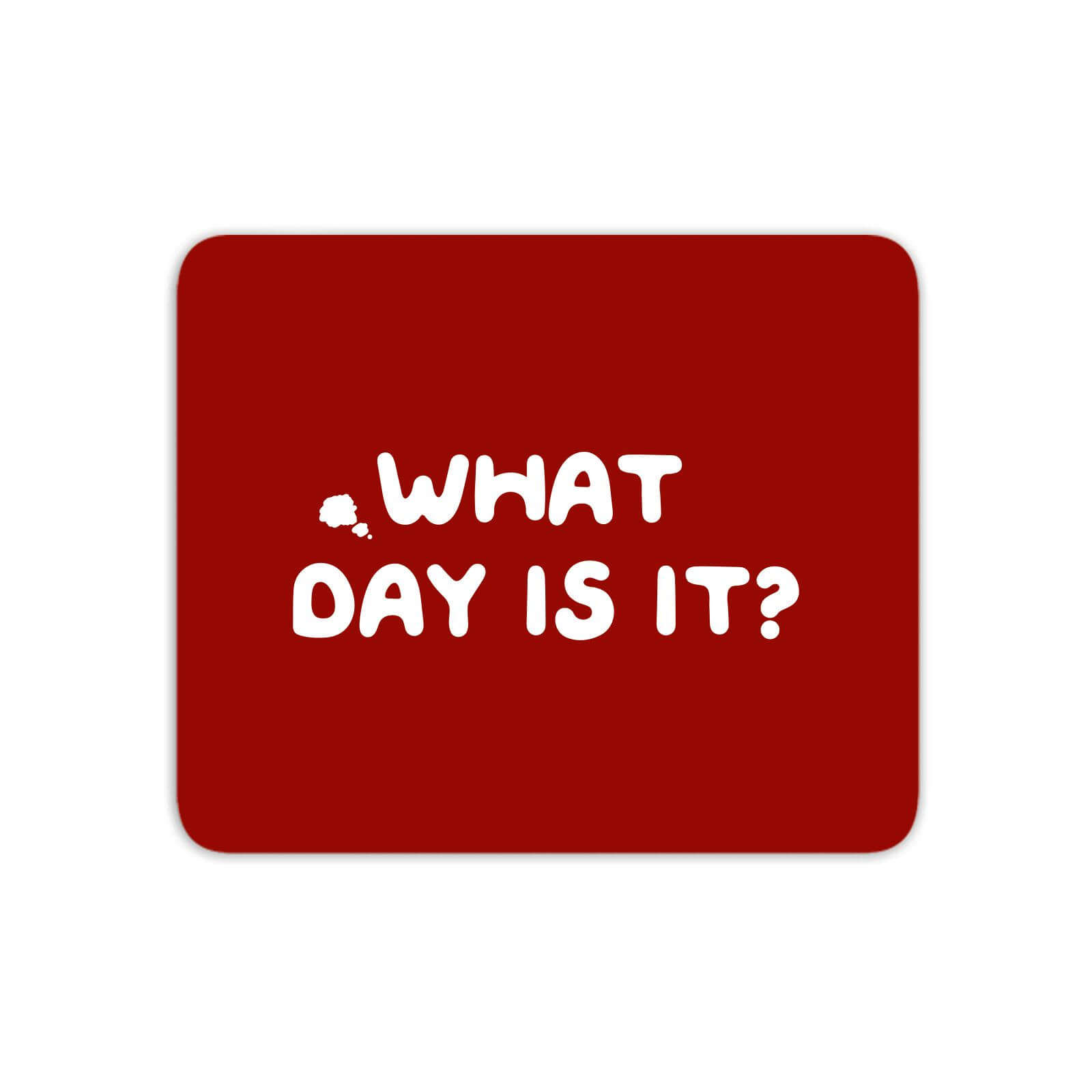 What Day Is It? Mouse Mat