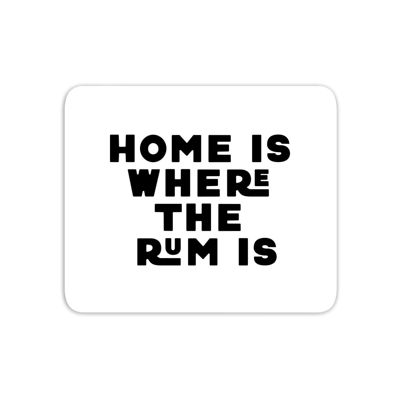 Home Is Where The Rum Is Mouse Mat