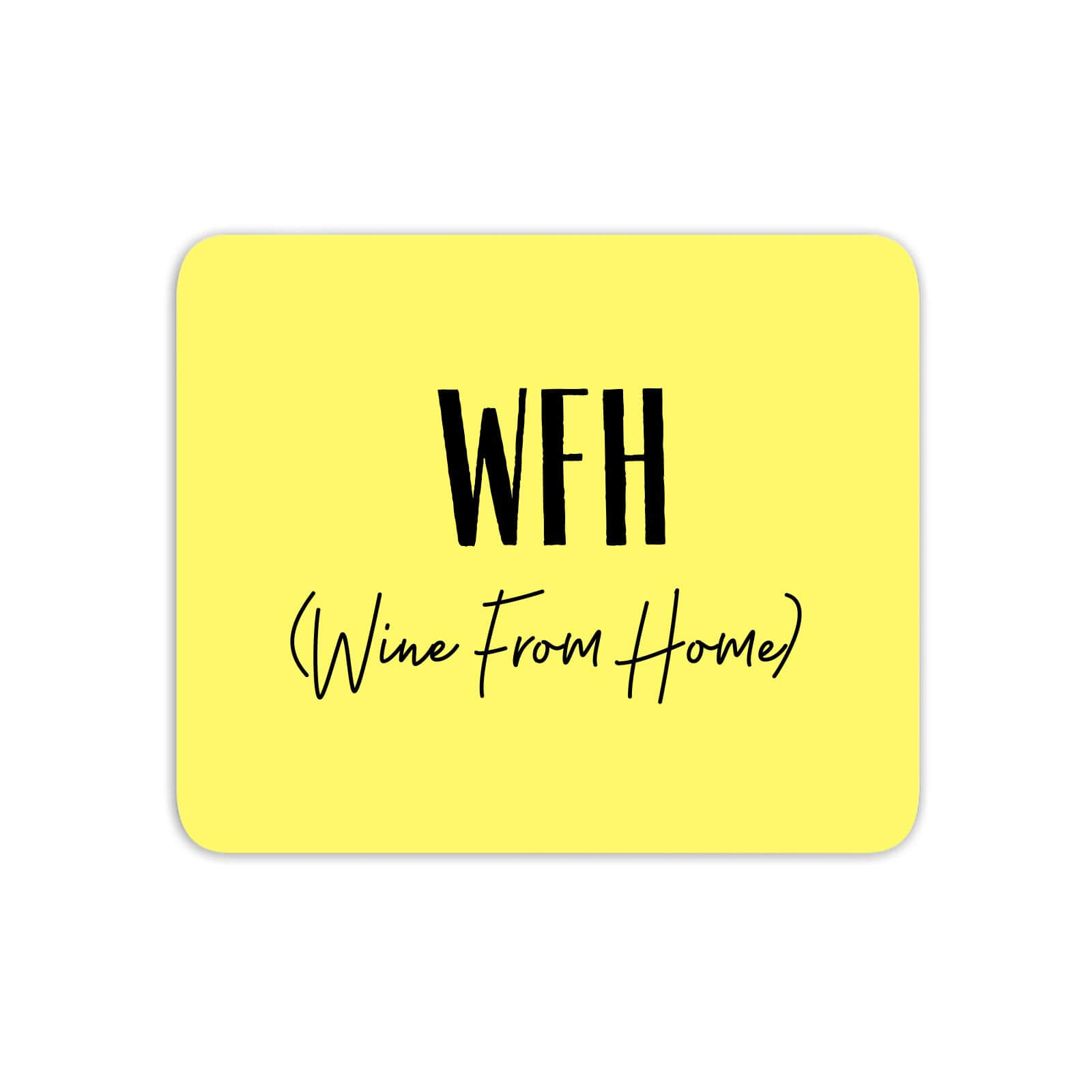 Wine From Home Mouse Mat