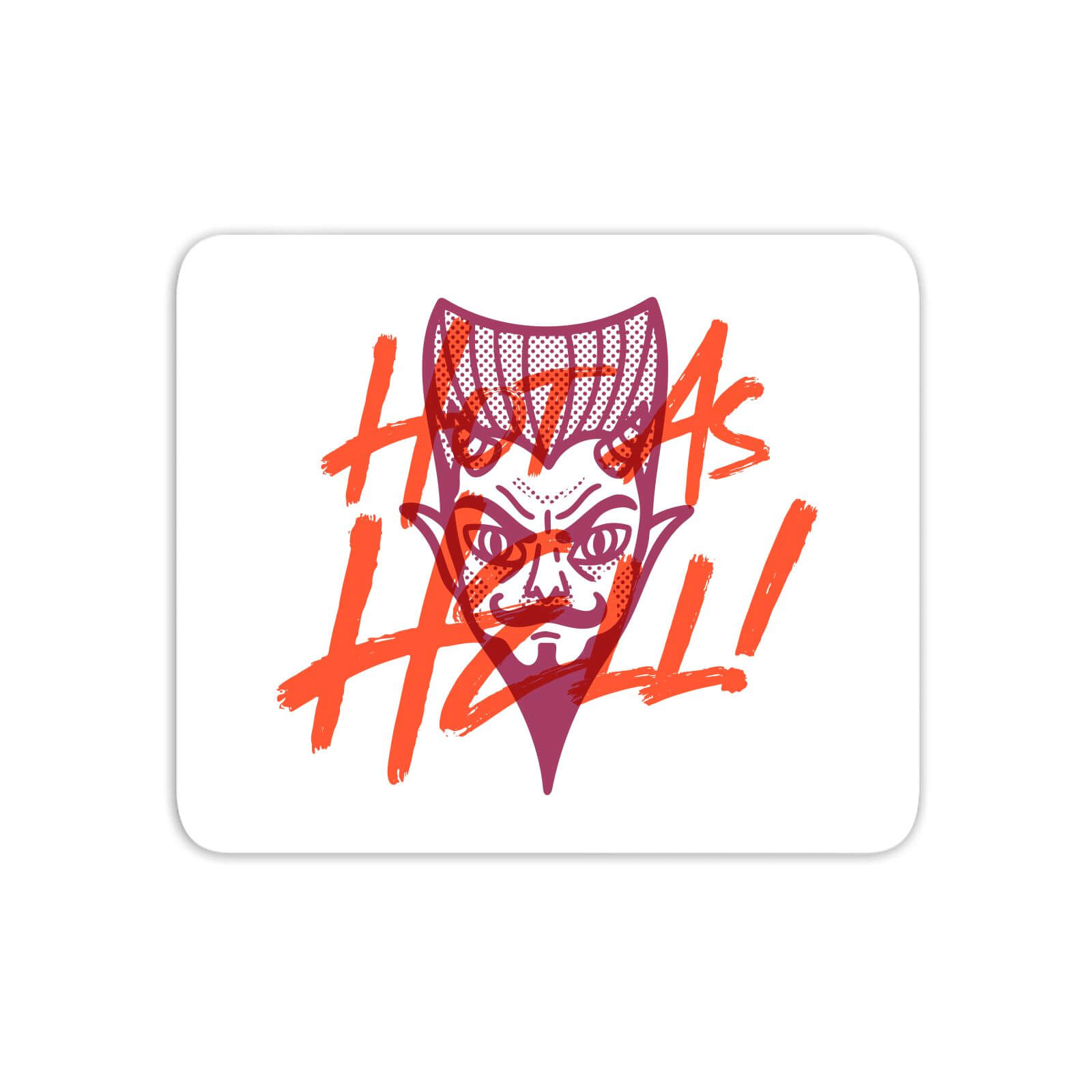 Hot As Hell Mouse Mat