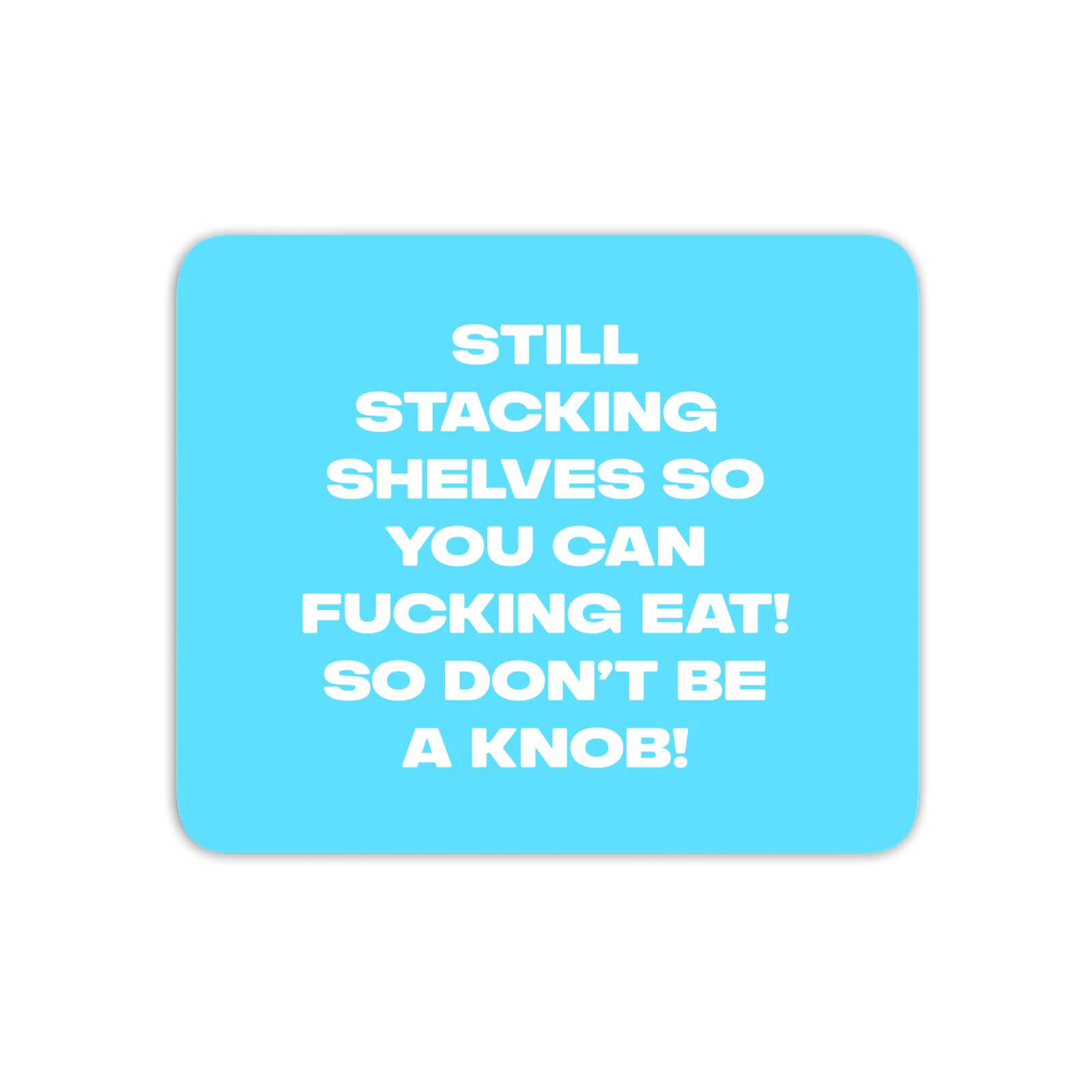 Still Stacking Shelves Mouse Mat