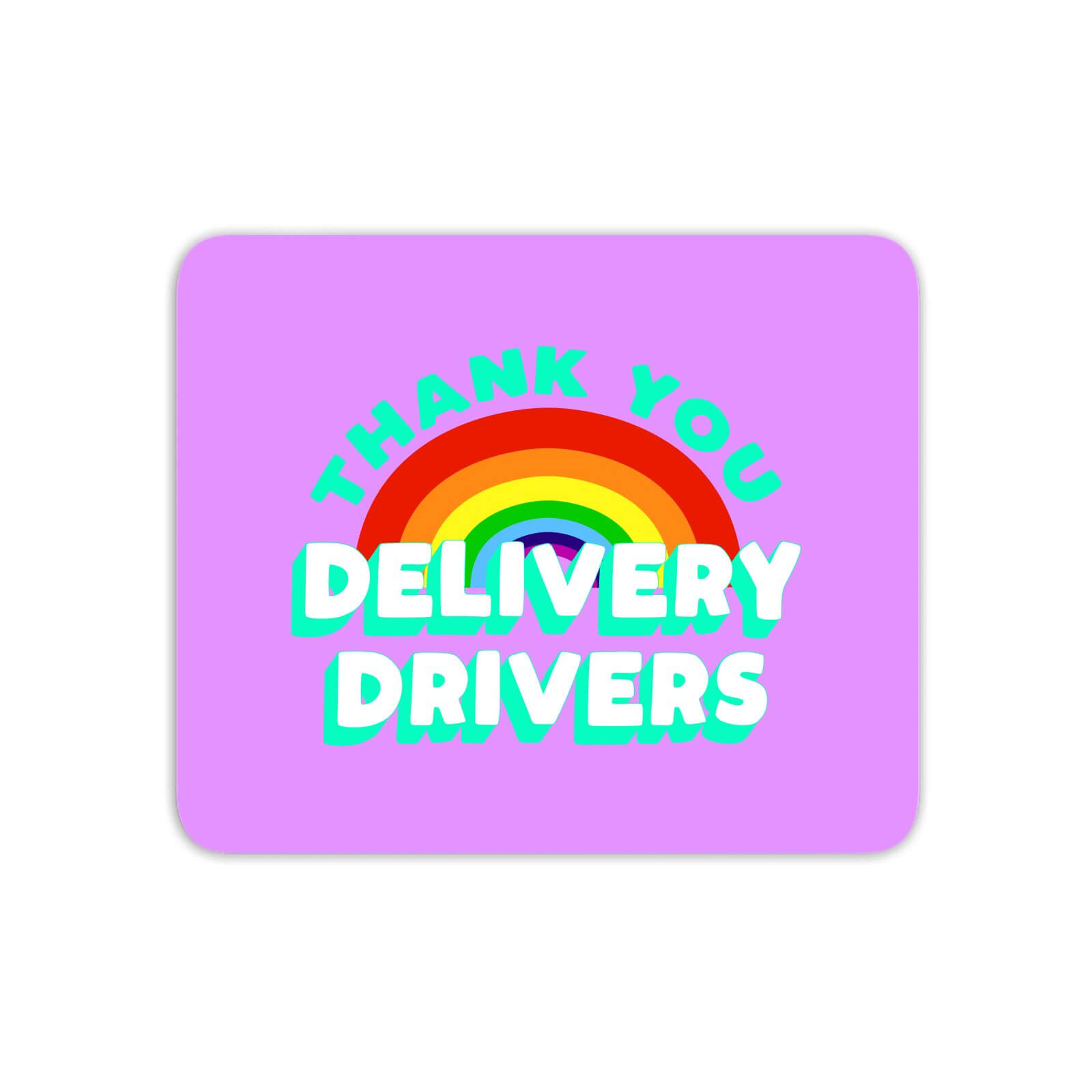 Thank You Delivery Drivers Mouse Mat