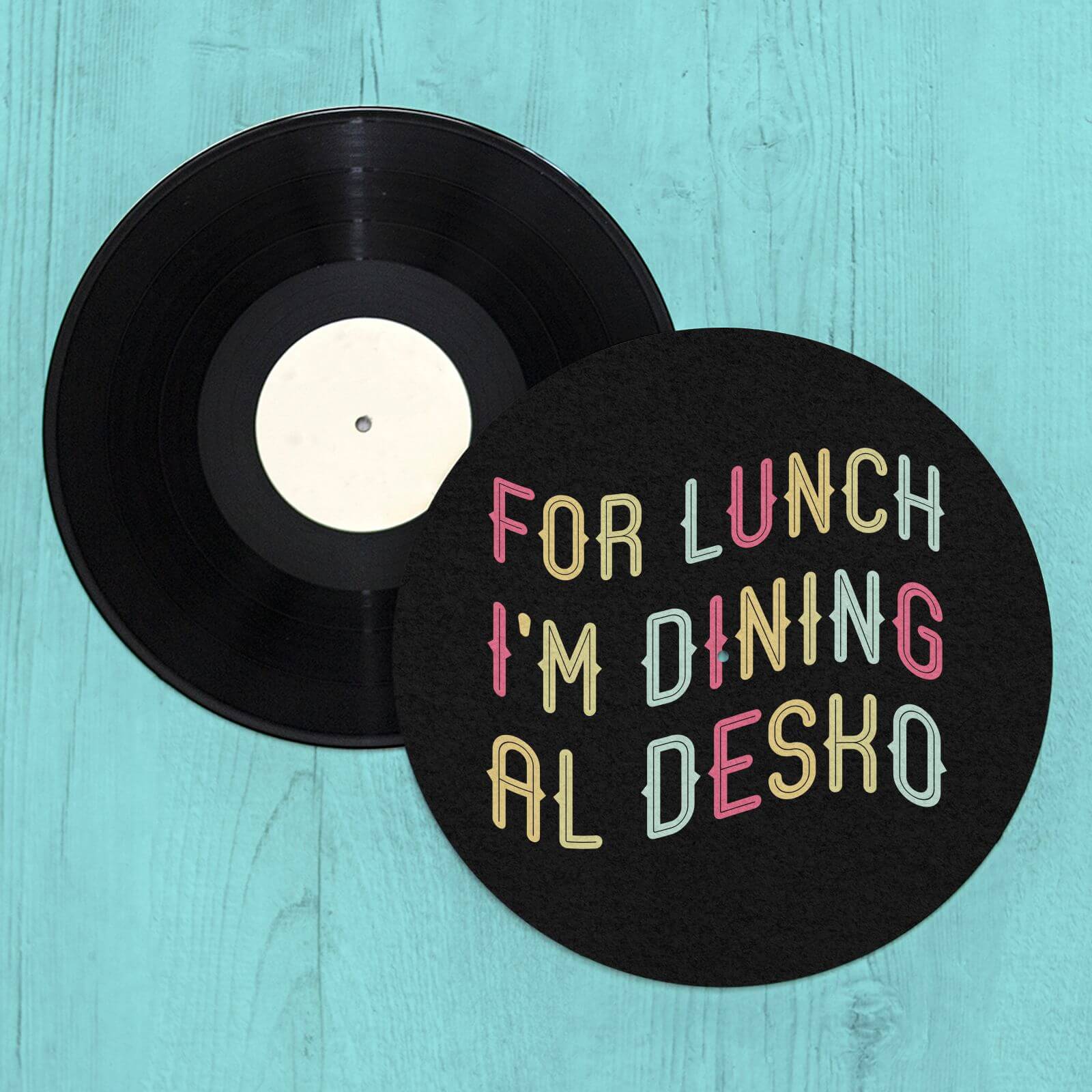 For Lunch I'm Dining Al Desko Slip Mat