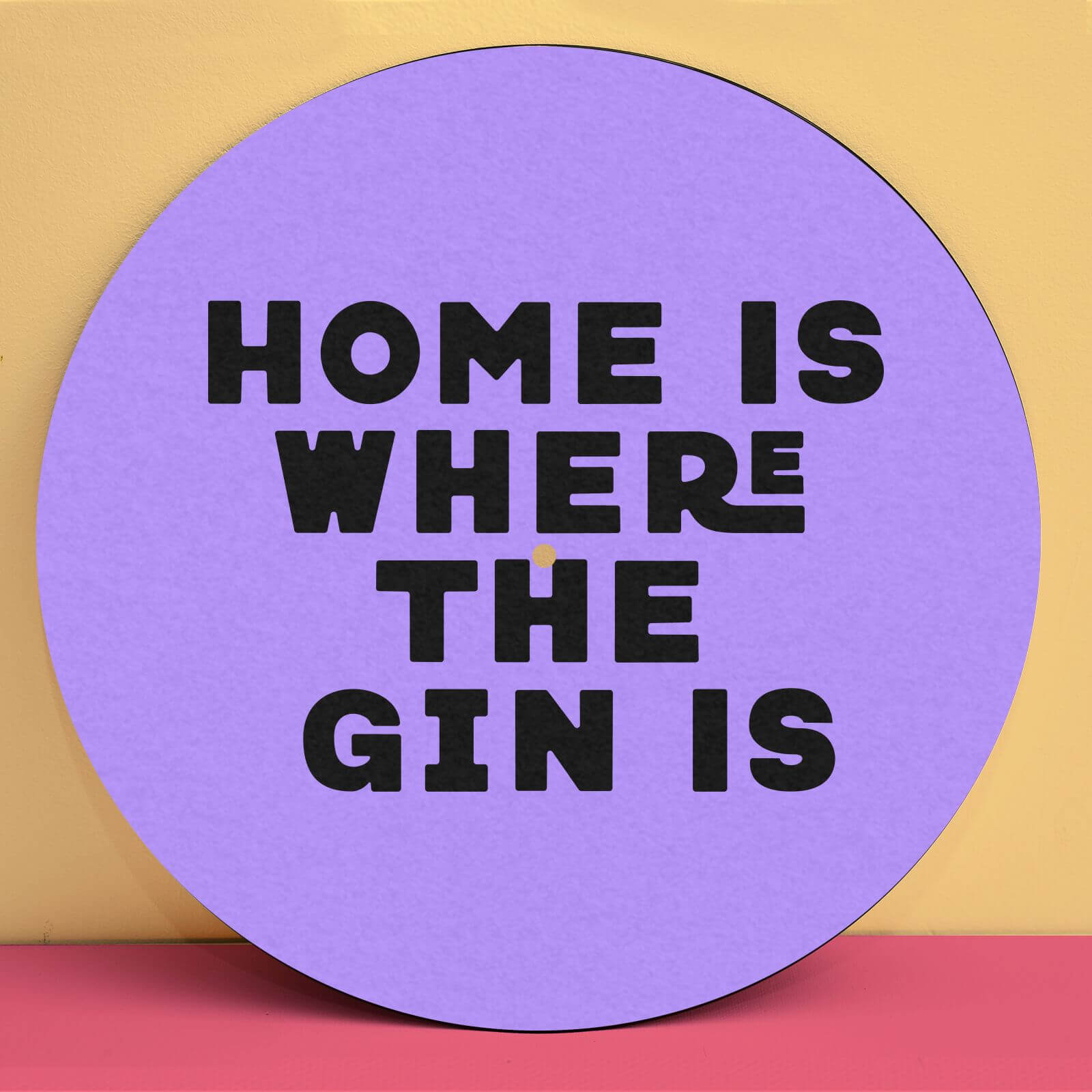 Home Is Where The Gin Is Slip Mat