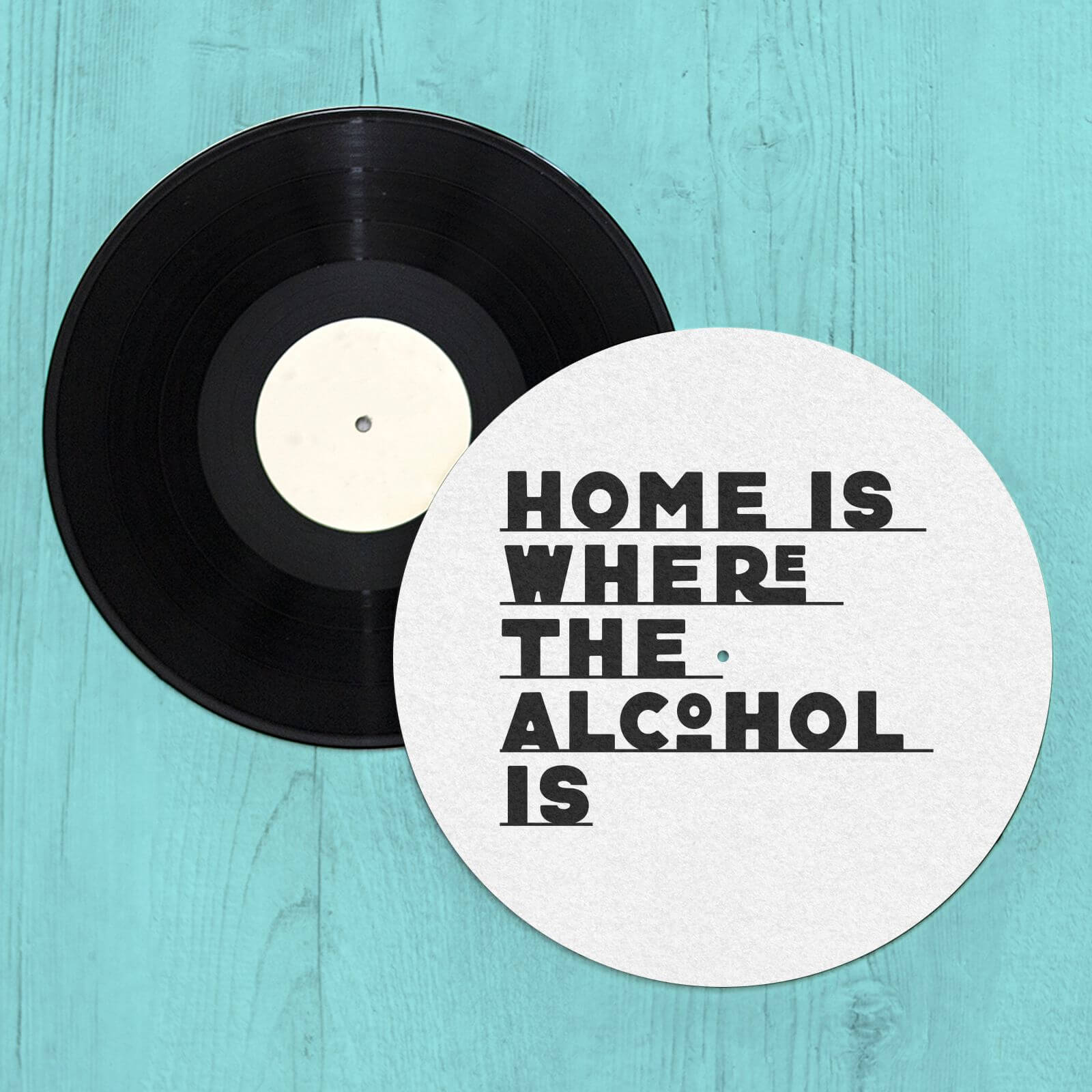Home Is Where The Alcohol Is Slip Mat