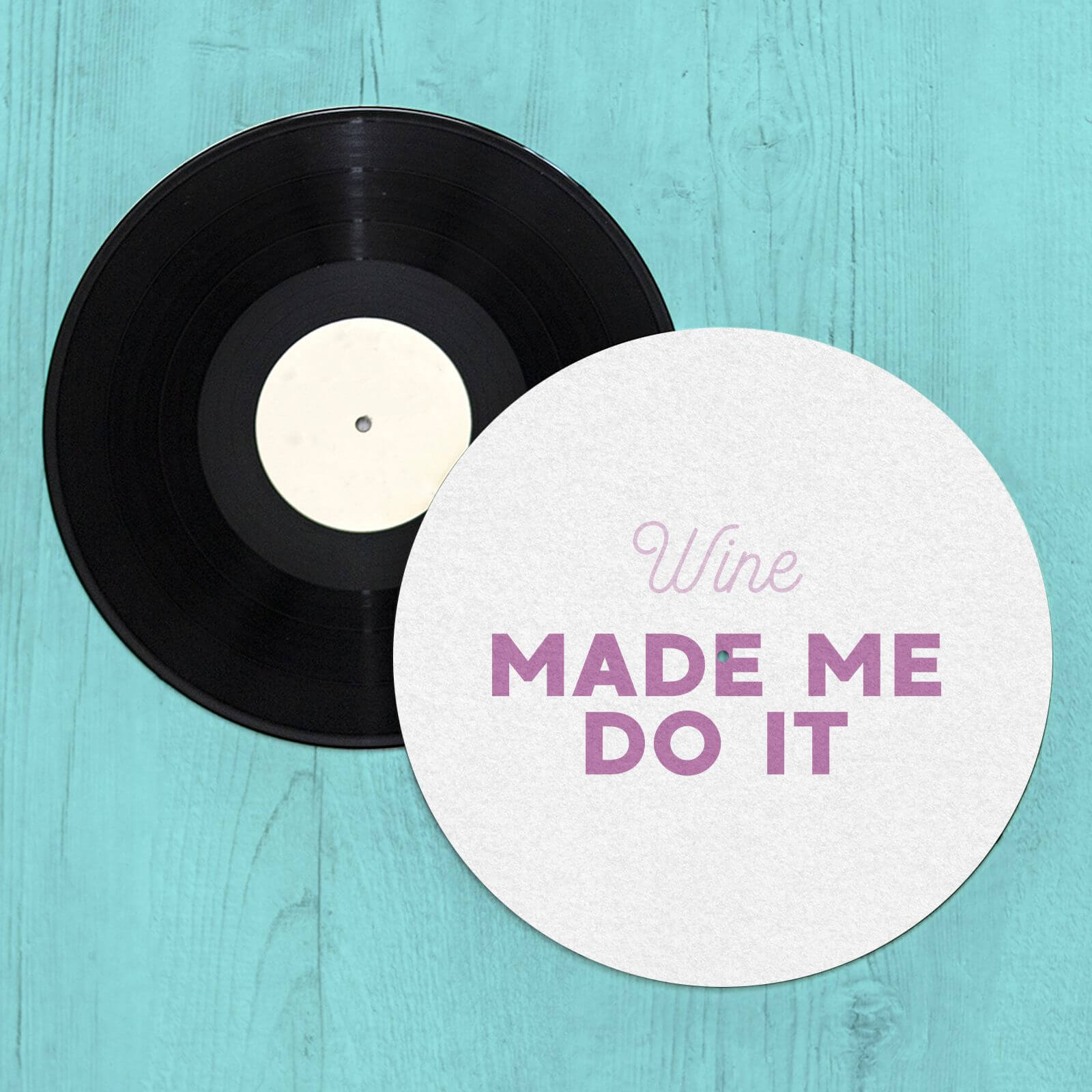 Wine Made Me Do It Slip Mat