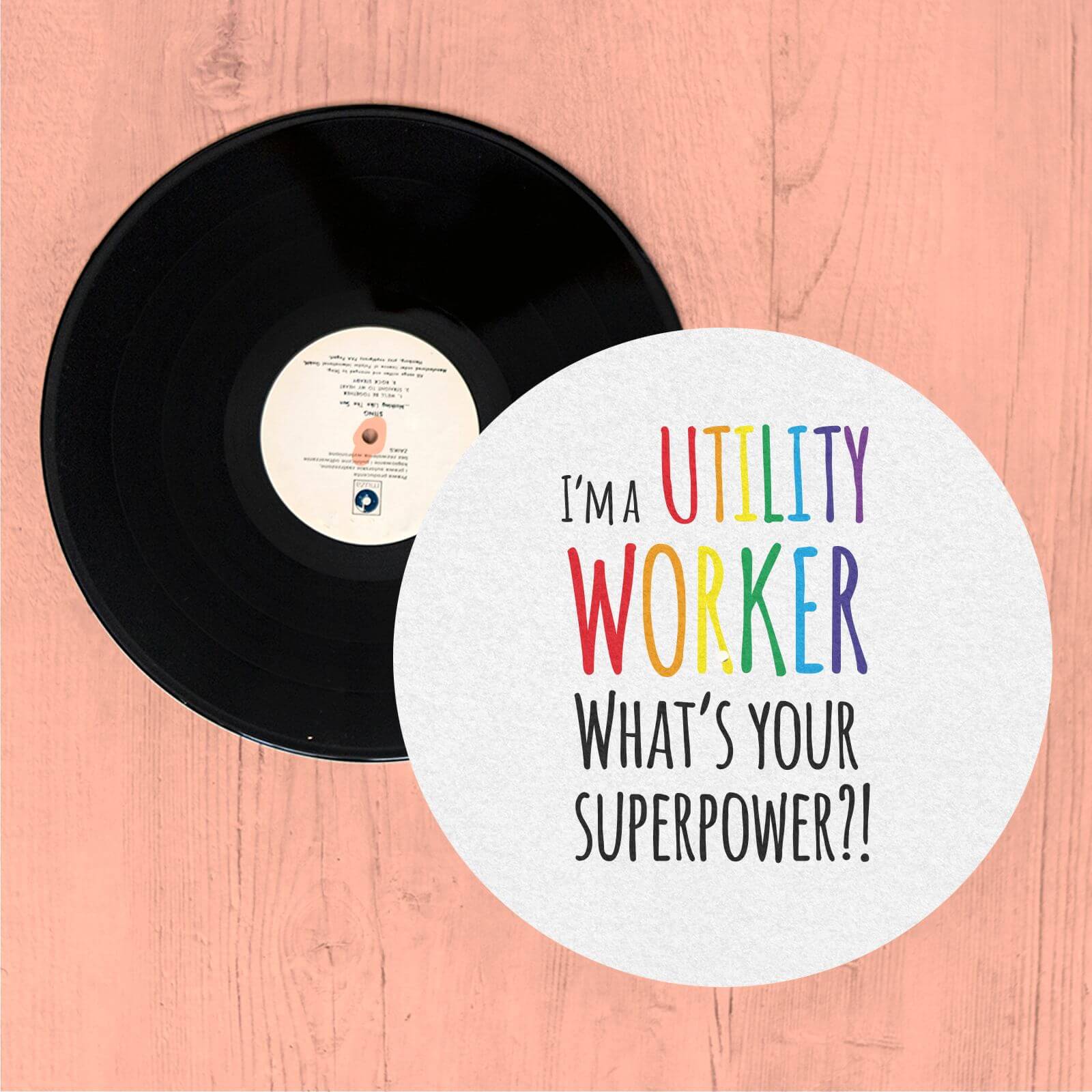 I'm A Utility Worker What's Your Super Power Slip Mat