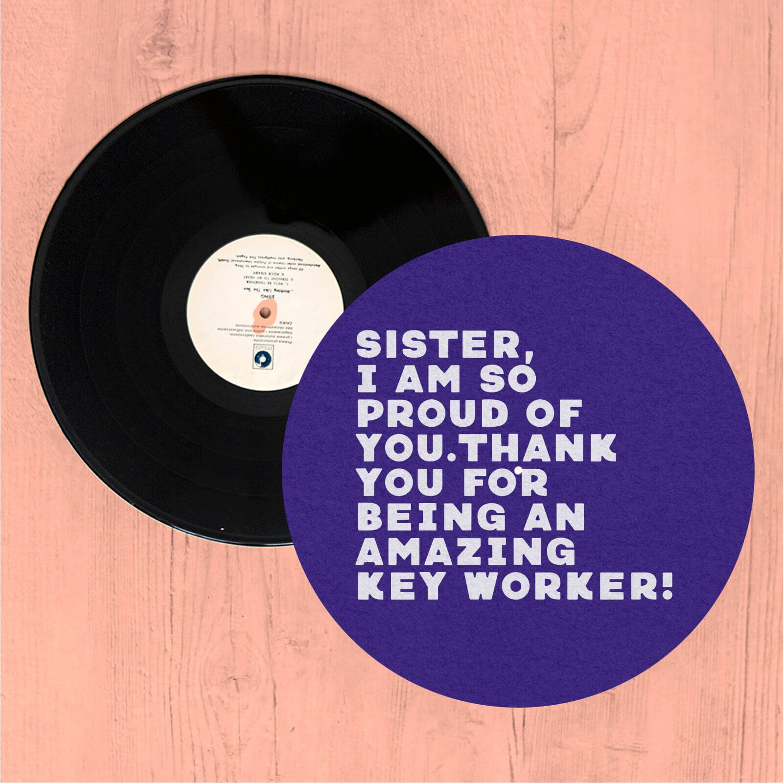Sister, I Am So Proud Of You. Slip Mat