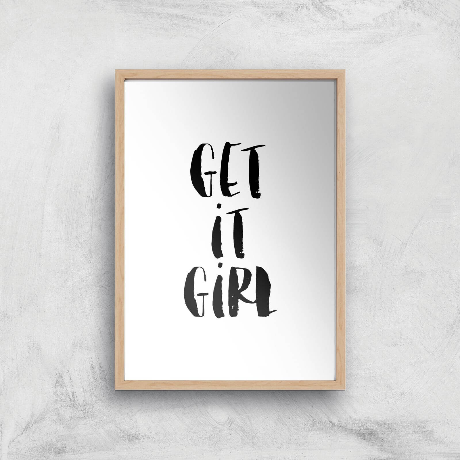 The Motivated Type Get It Girl Giclee Art Print - A4 - Wooden Frame