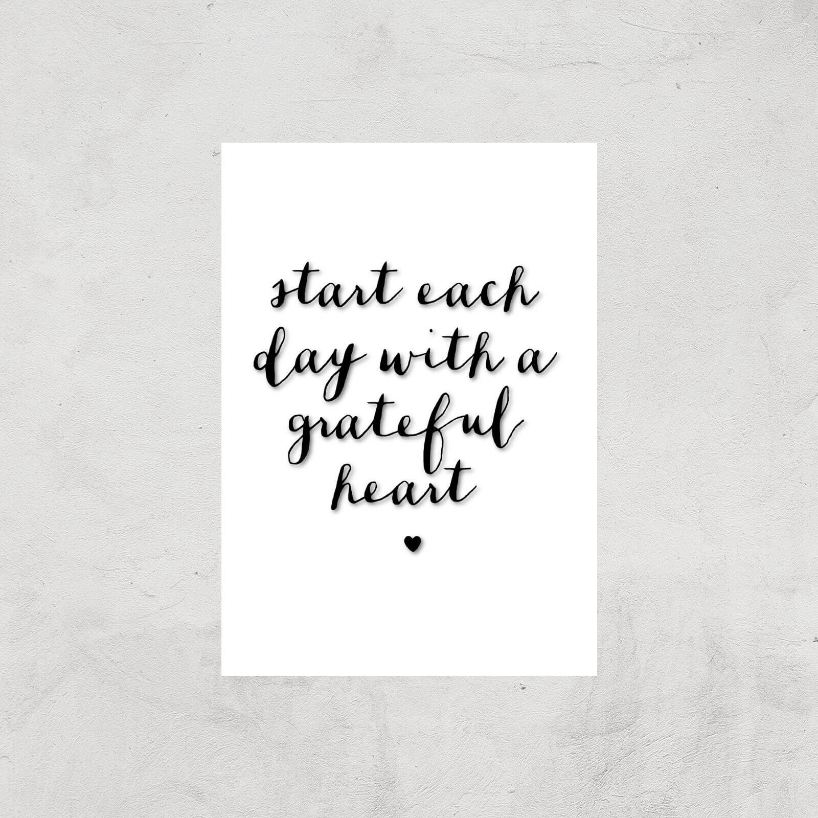The Motivated Type Start Each Day With A Grateful Heart Handwritten Giclee Art Print - A2 - Print Only