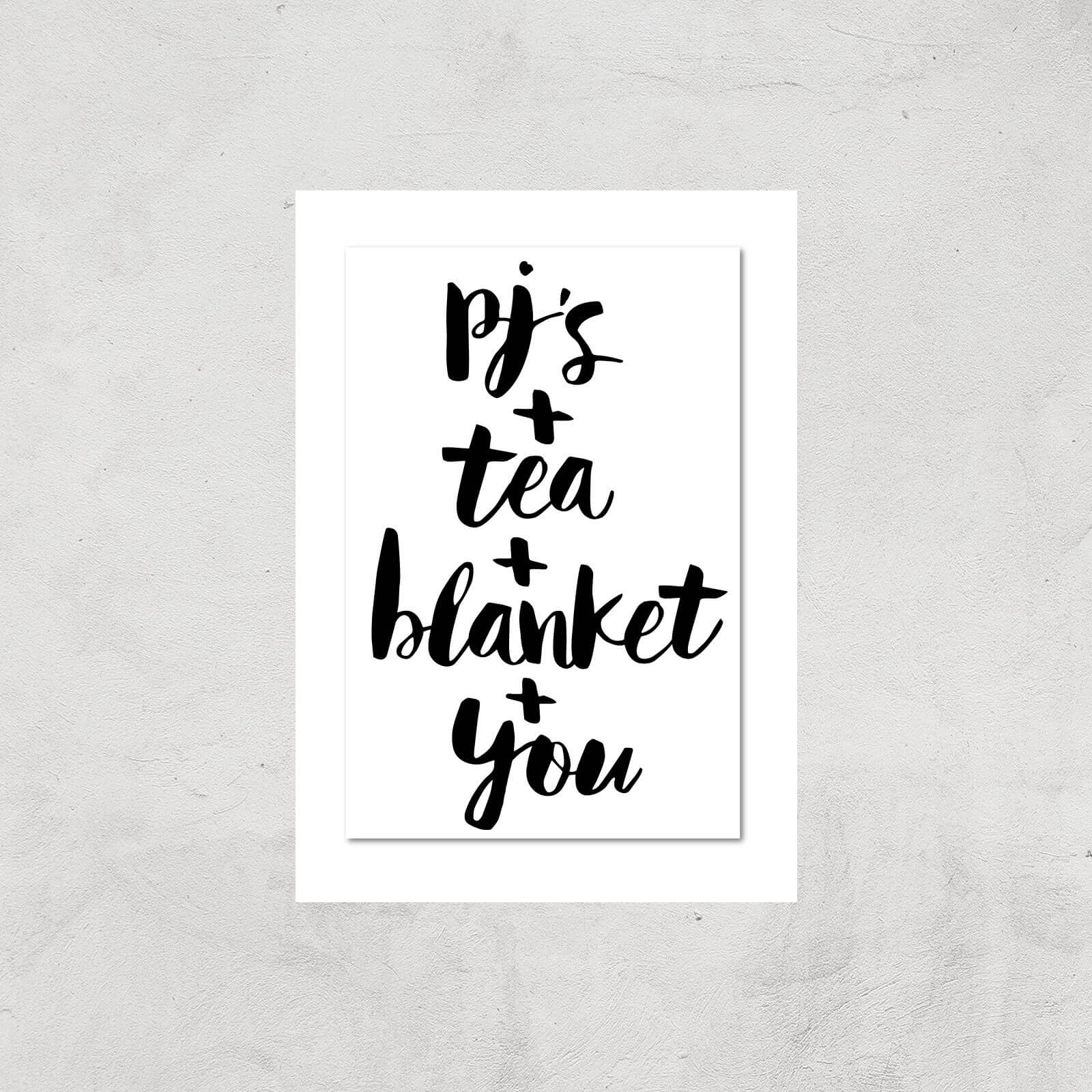 The Motivated Type PJs Tea Blanket You Giclee Art Print - A4 - Print Only