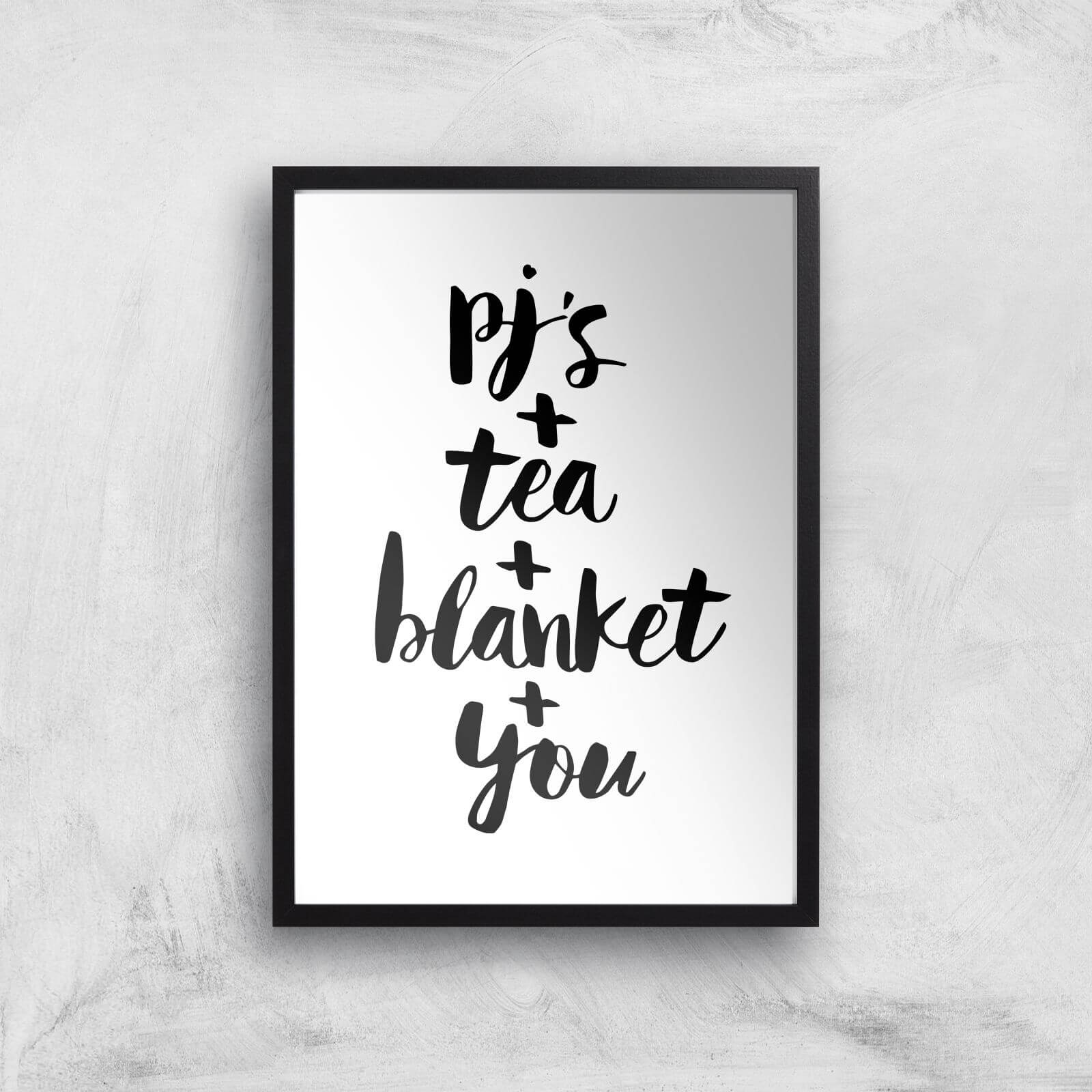 The Motivated Type PJs Tea Blanket You Giclee Art Print - A3 - Black Frame