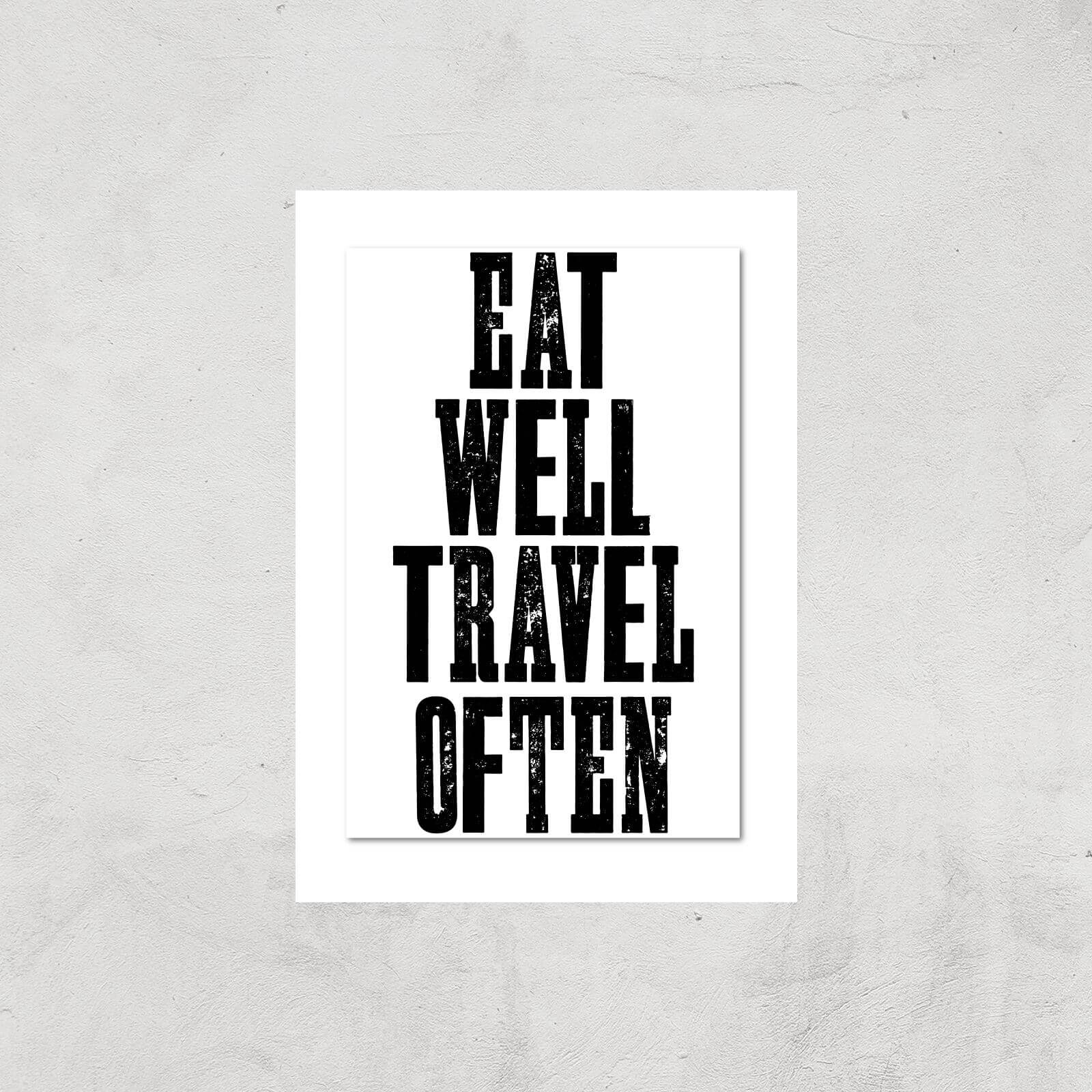 The Motivated Type Eat Well Travel Often Giclee Art Print - A2 - Print Only
