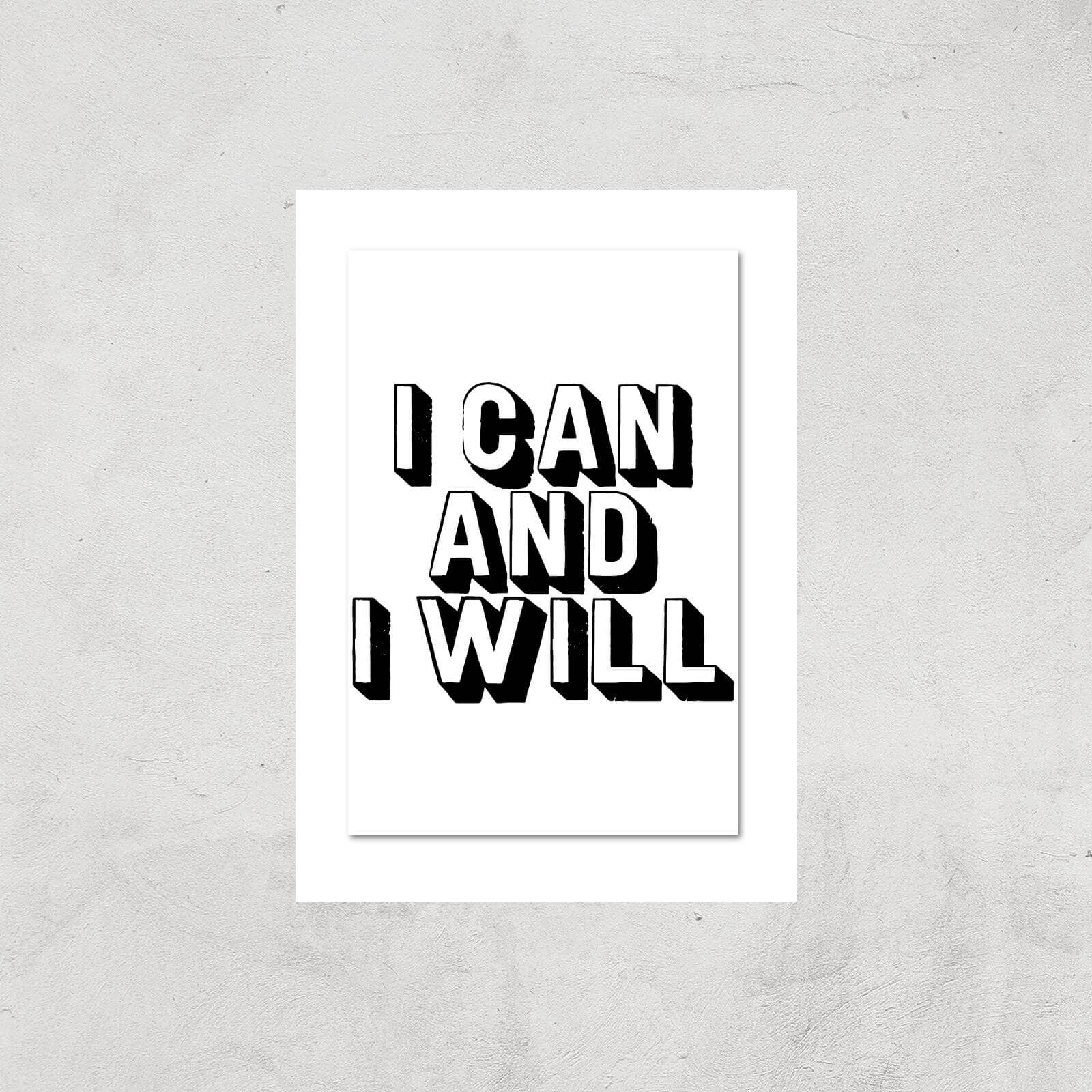 The Motivated Type I Can And I Will 3D Giclee Art Print - A3 - Print Only