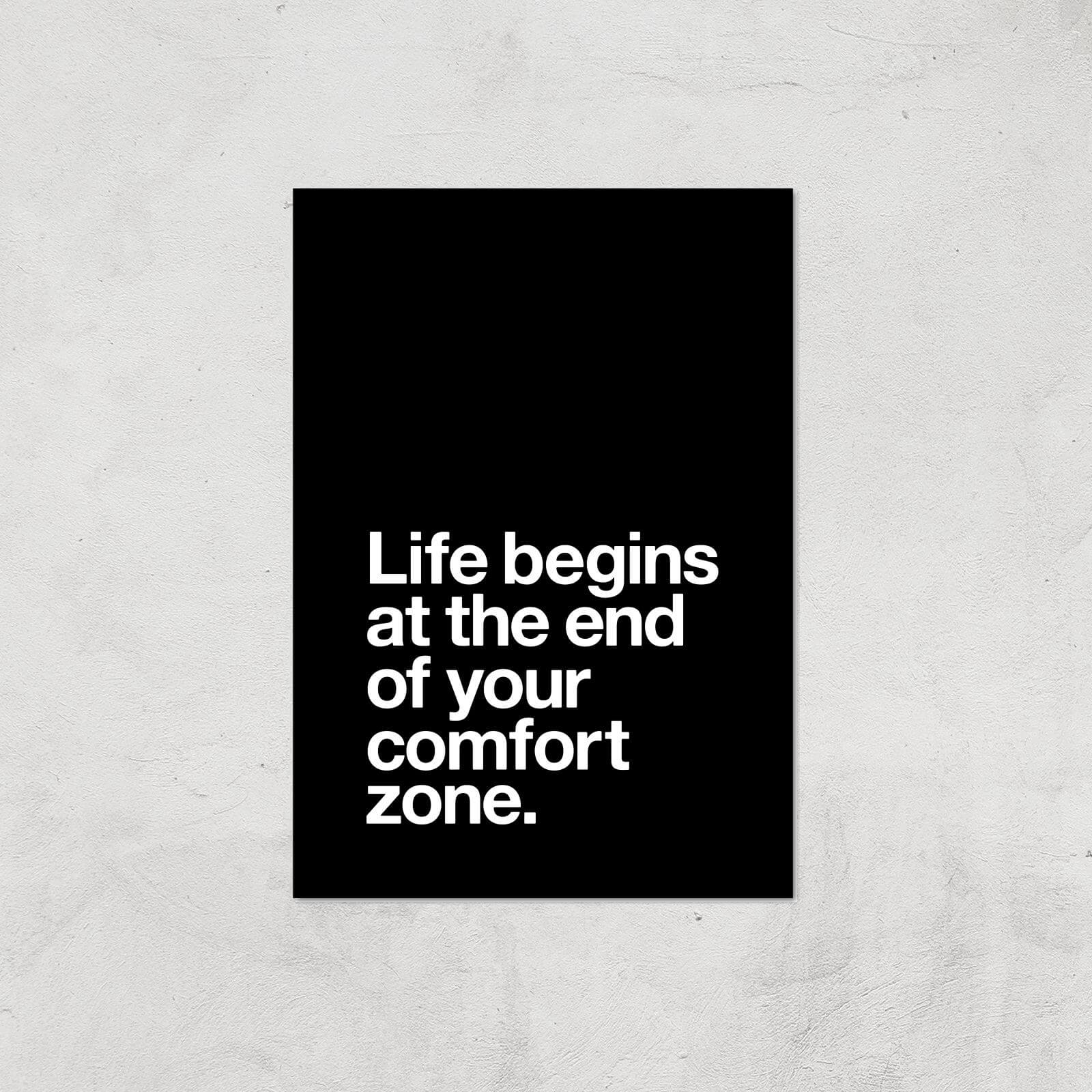 The Motivated Type Life Begins At The End Of Your Comfort Zone Giclee Art Print - A3 - Print Only