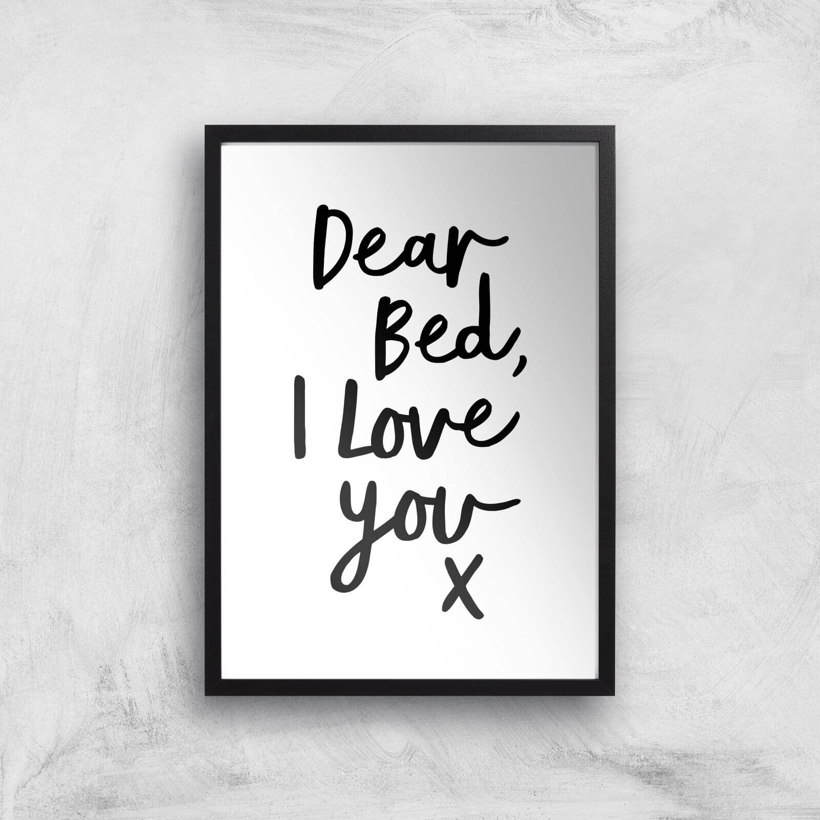 The Motivated Type Dear Bed I Love You X Giclee Art Print - A3 - Black Frame