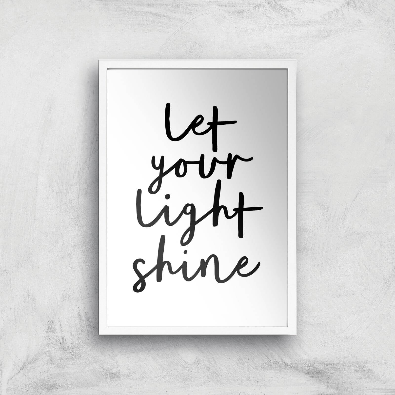 The Motivated Type Let Your Light Shine Giclee Art Print - A2 - White Frame