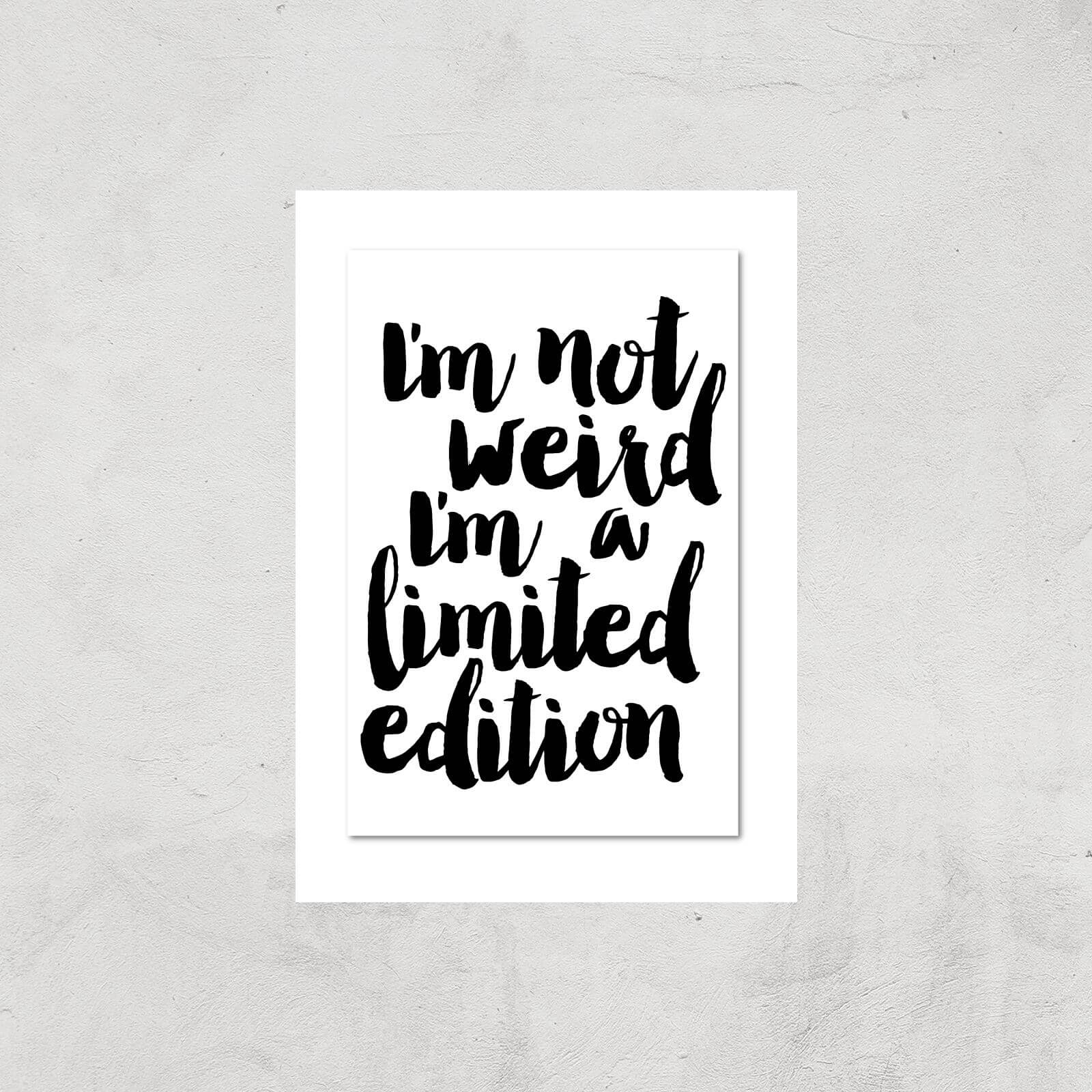 The Motivated Type I'm Not Weird I'm A Limited Edition Painted Giclee Art Print - A3 - Print Only