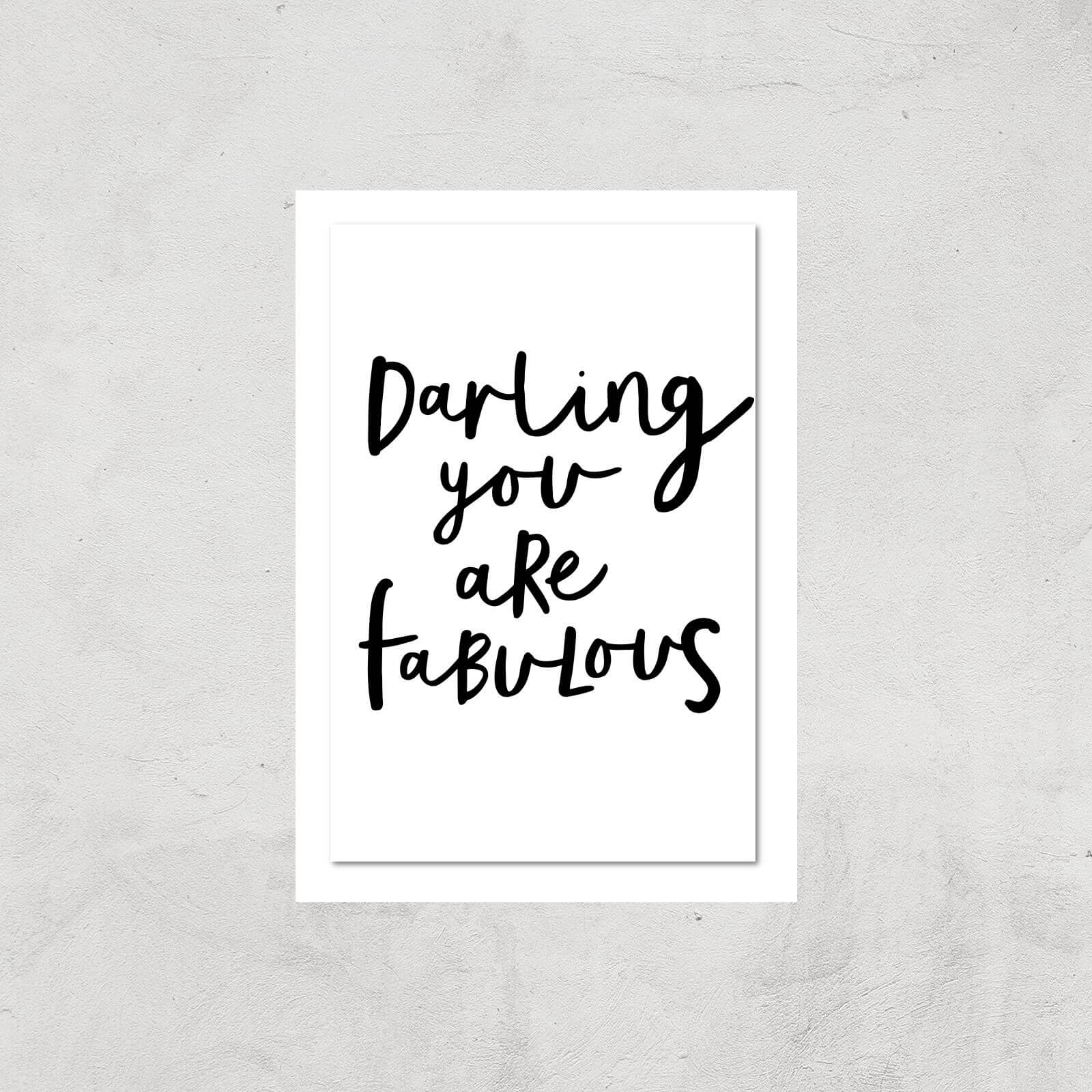 The Motivated Type Darling You Are Fabulous Giclee Art Print - A3 - Print Only