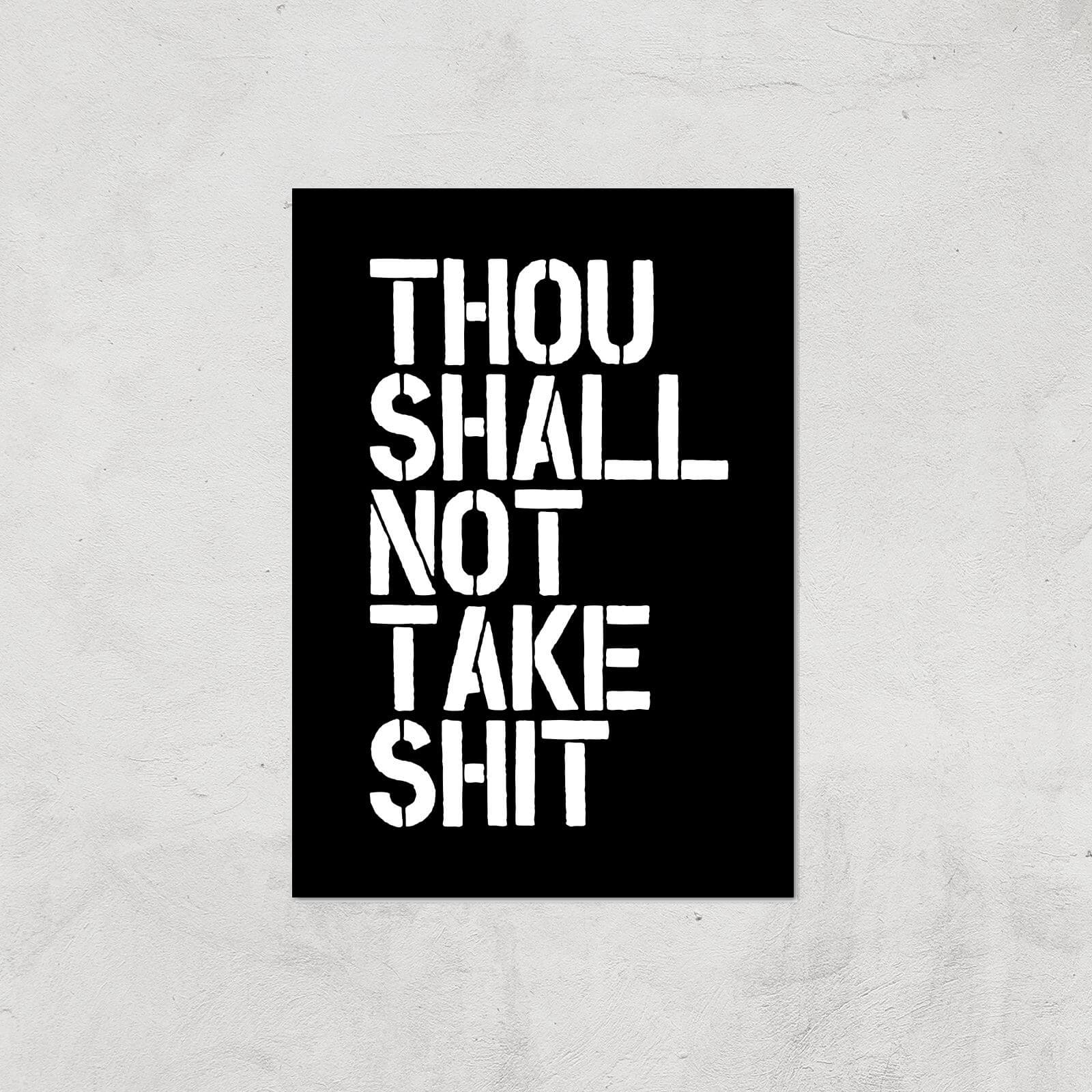 The Motivated Type Though Shall Not Take Shit Giclee Art Print - A3 - Print Only
