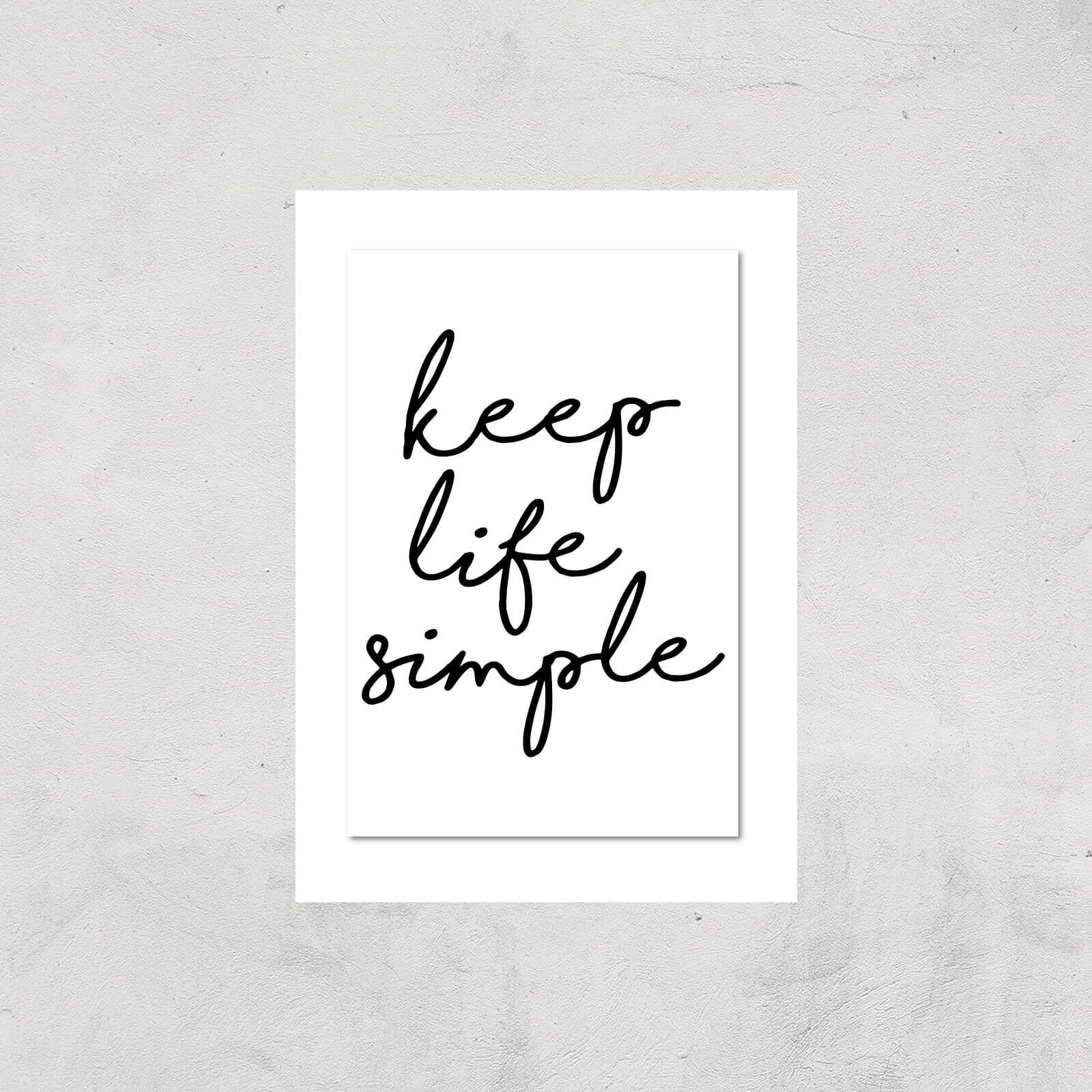 The Motivated Type Keep Life Simple Giclee Art Print - A3 - Print Only