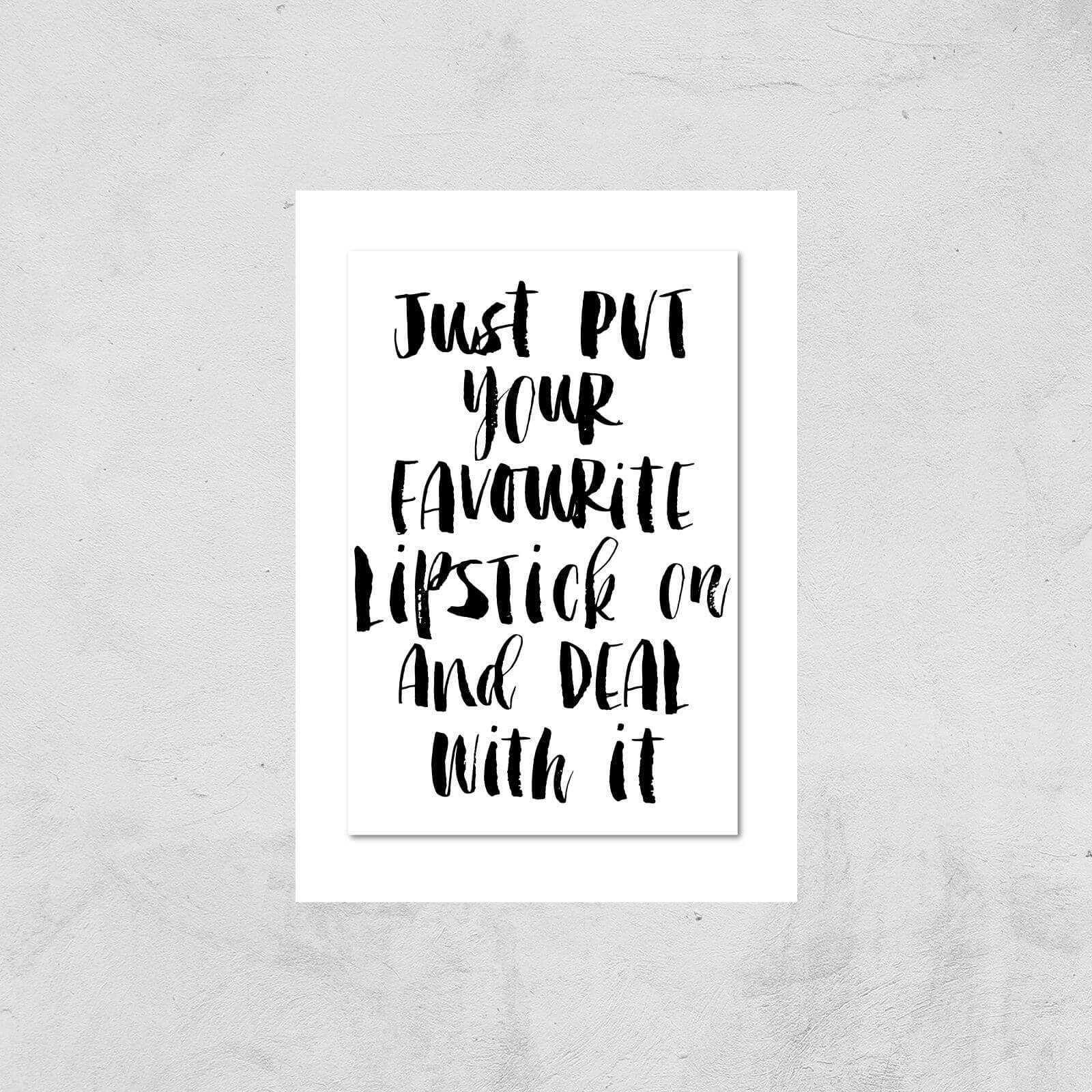 The Motivated Type Just Put Your Favourite Lipstick On And Deal With It Watercolour Giclee Art Print - A4 - Print Only