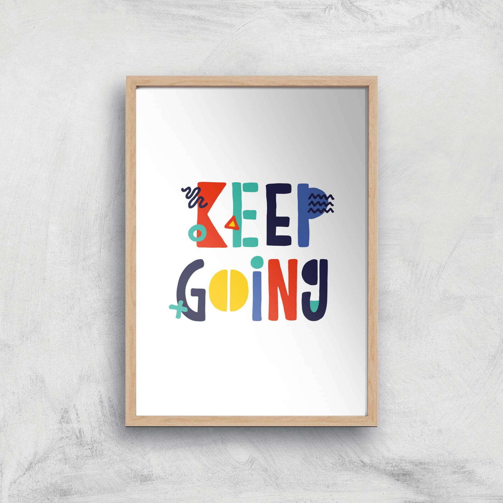 The Motivated Type Keep Going Colour Giclee Art Print - A2 - Wooden Frame