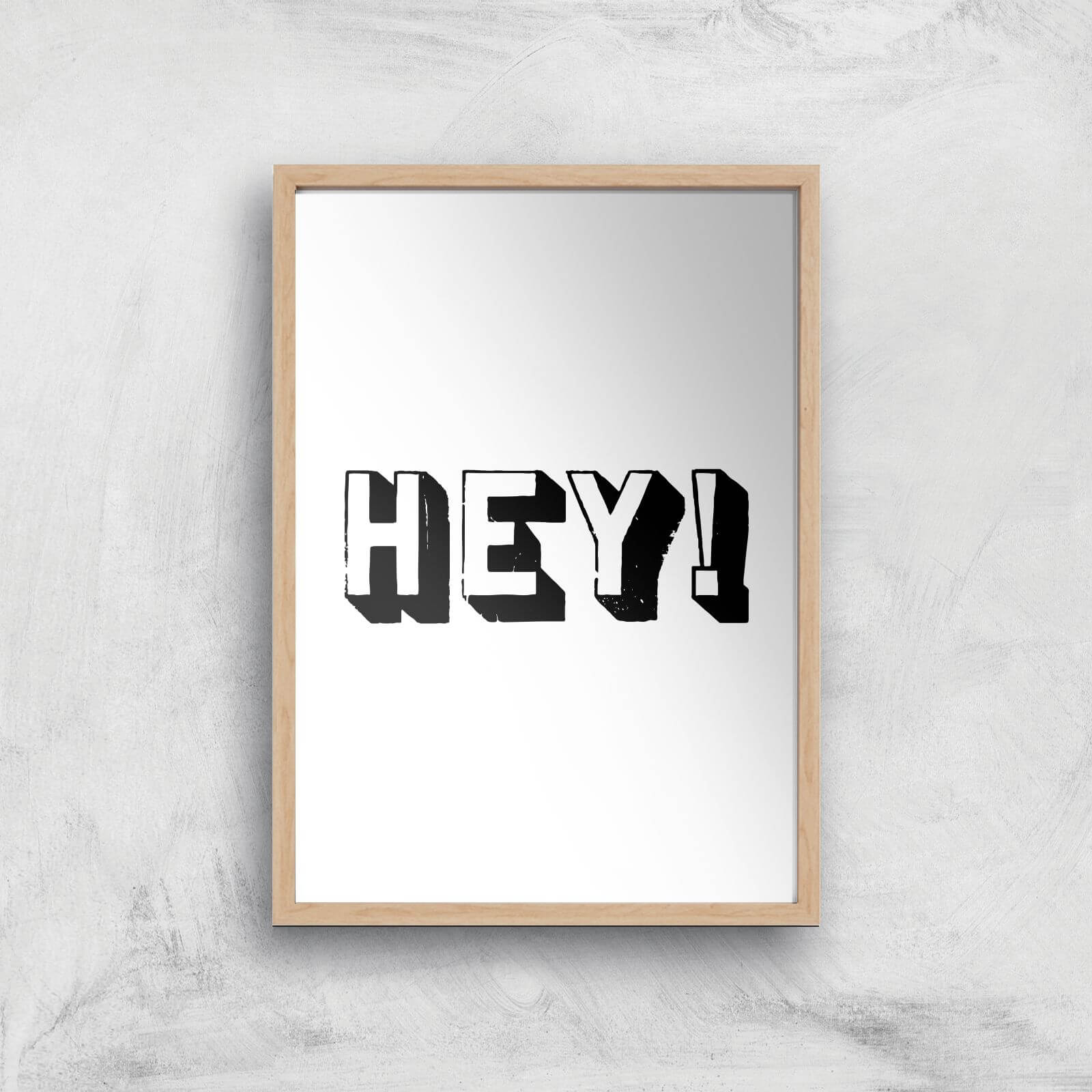 The Motivated Type Hey 3D Giclee Art Print - A3 - Wooden Frame