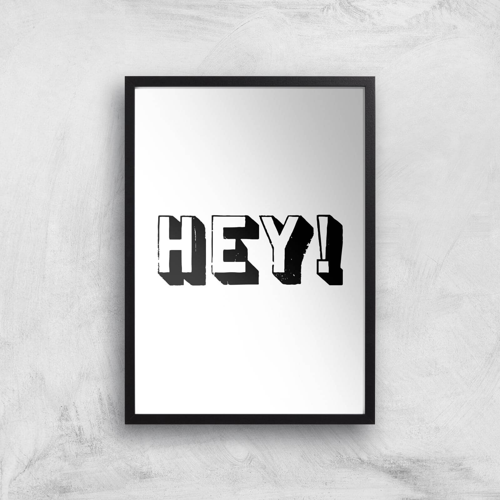 The Motivated Type Hey 3D Giclee Art Print - A2 - Black Frame