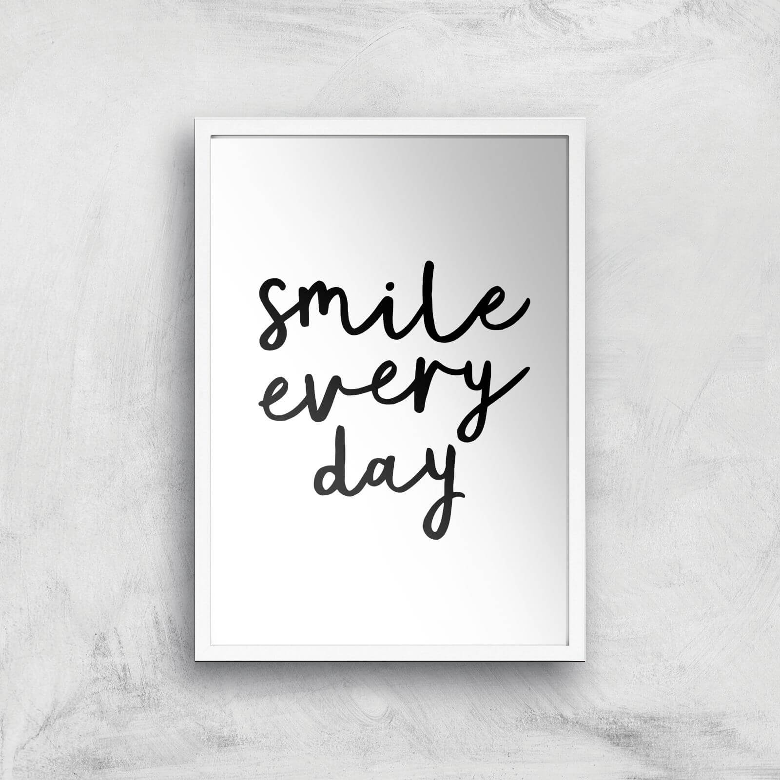 The Motivated Type Smile Every Day Giclee Art Print - A2 - White Frame