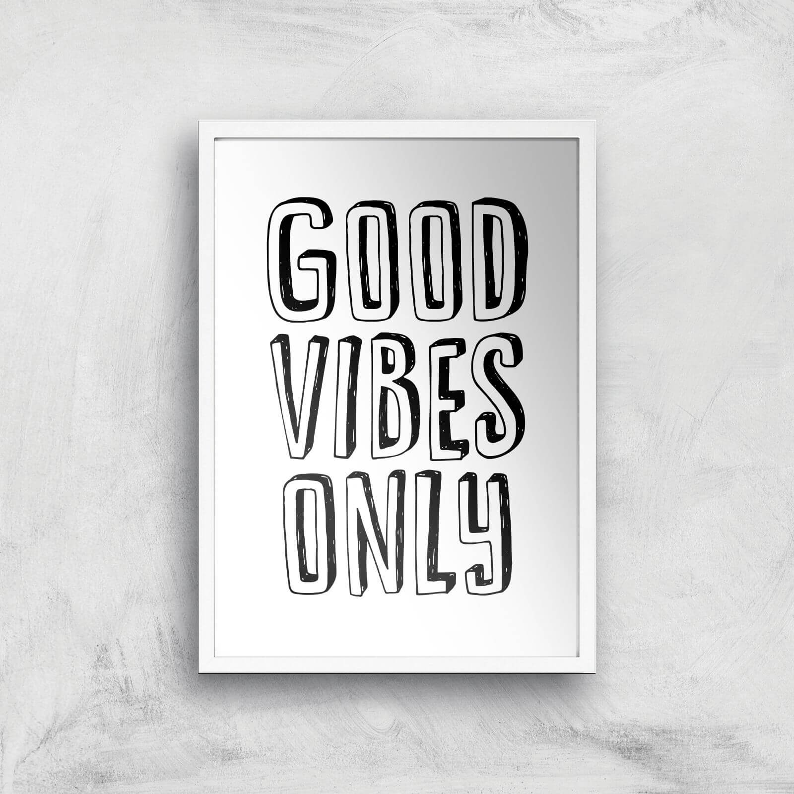 The Motivated Type Good Vibes Only 3D Giclee Art Print - A3 - White Frame