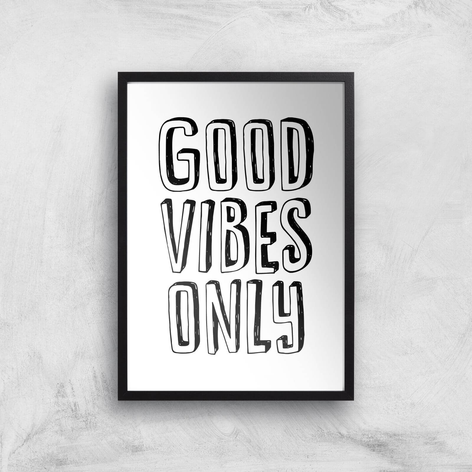 The Motivated Type Good Vibes Only 3D Giclee Art Print - A3 - Black Frame