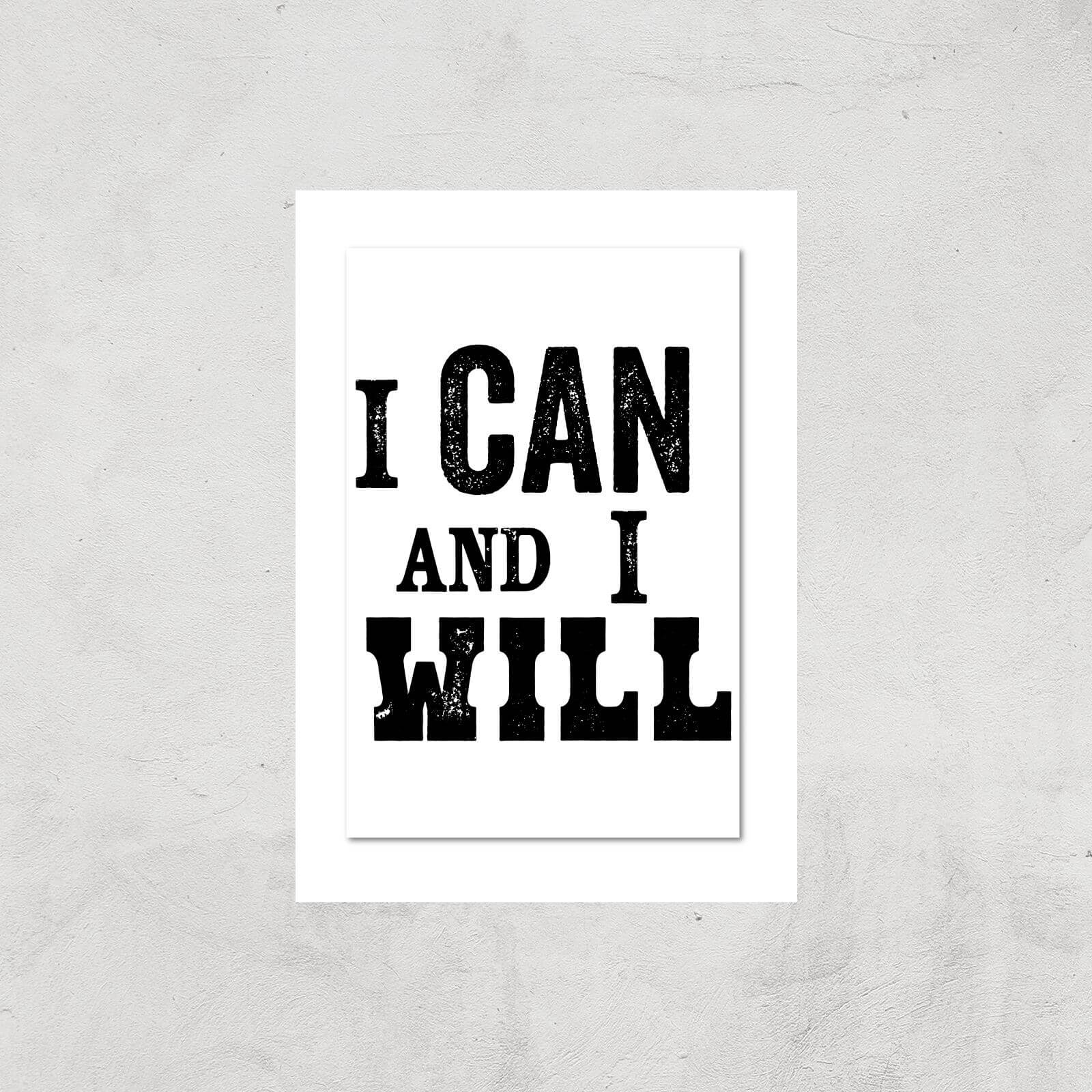 The Motivated Type I Can And I Will Letterpress Giclee Art Print - A3 - Print Only