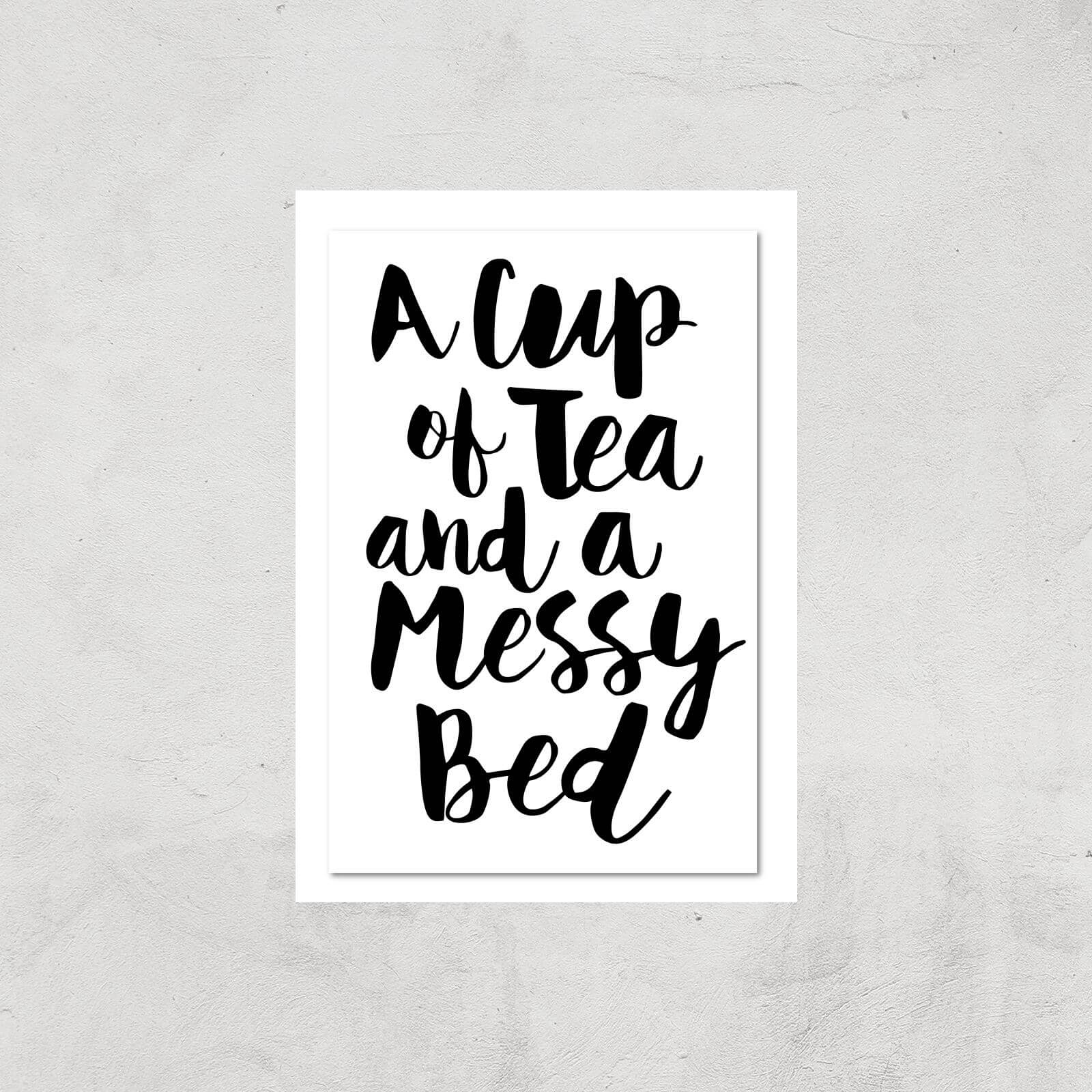 The Motivated Type A Cup Of Tea And A Messy Bed Giclee Art Print - A4 - Print Only