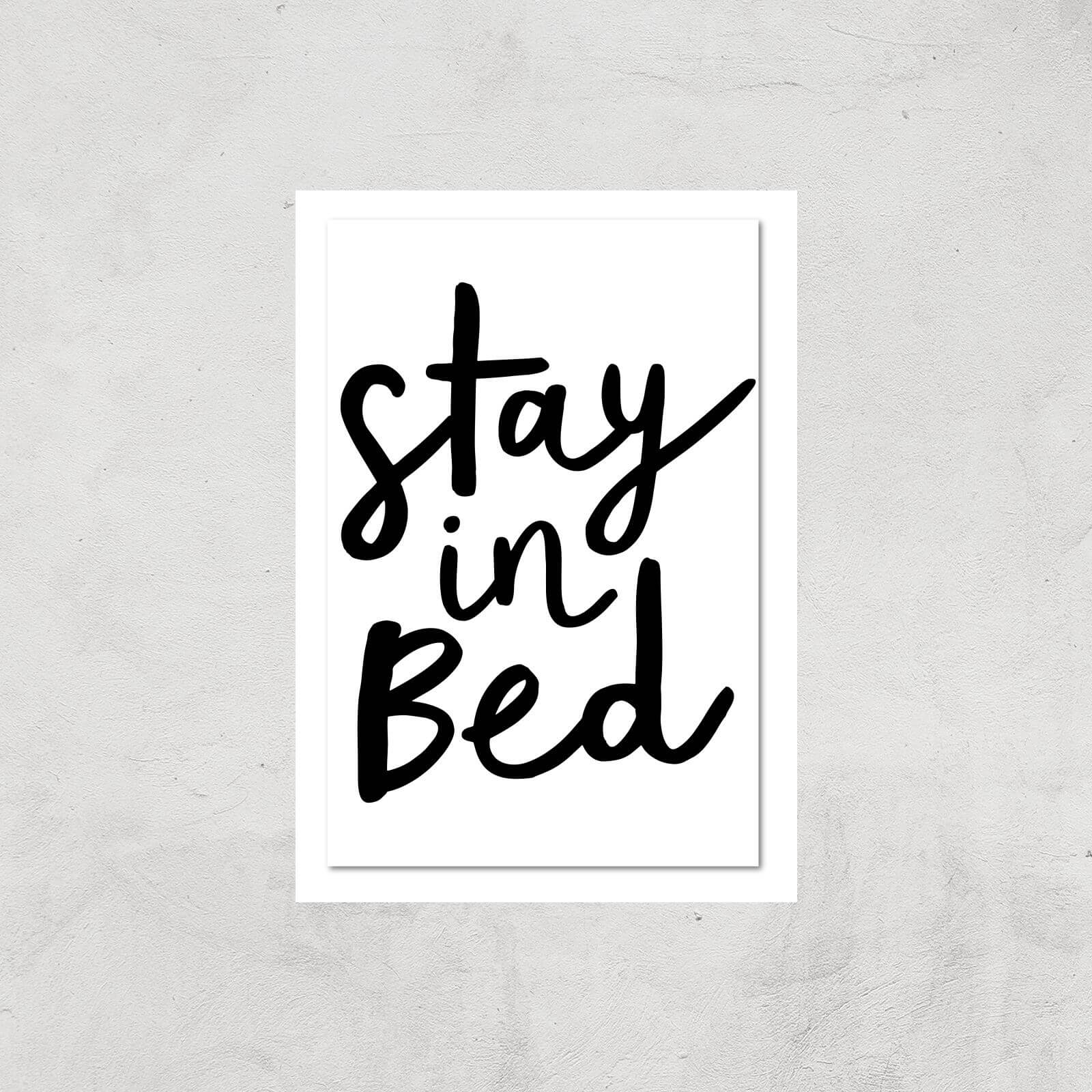 The Motivated Type Stay In Bed Giclee Art Print - A4 - Print Only