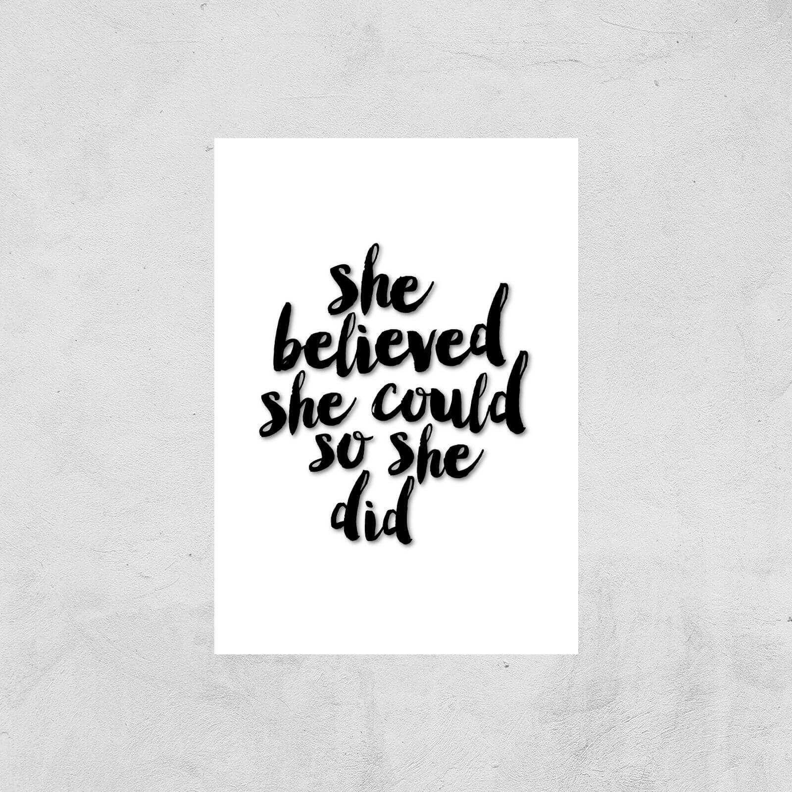 The Motivated Type She Believed She Could So She Did Giclee Art Print - A4 - Print Only