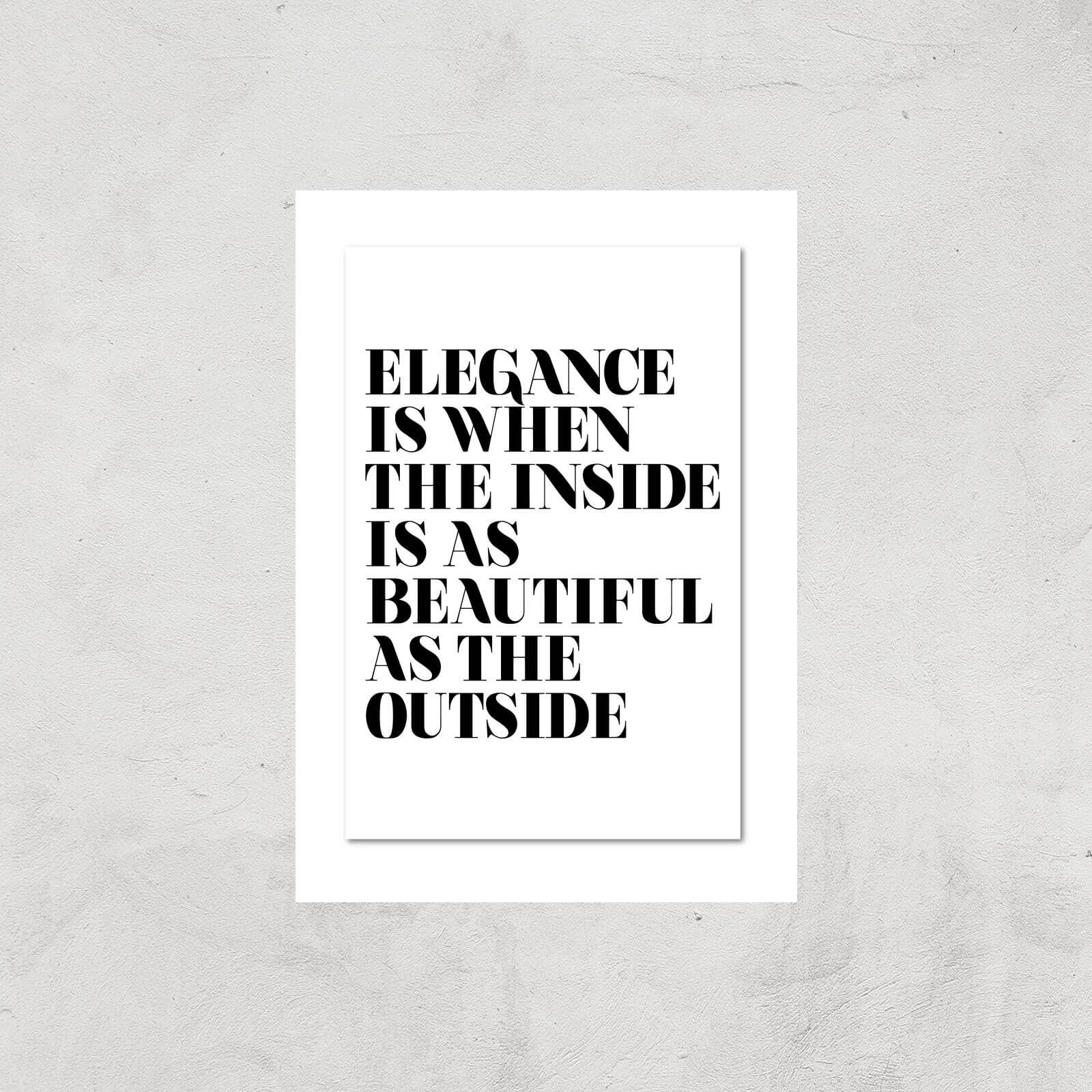The Motivated Type Elegance Is When The Inside Is As Beautiful As The Outside Giclee Art Print - A3 - Print Only