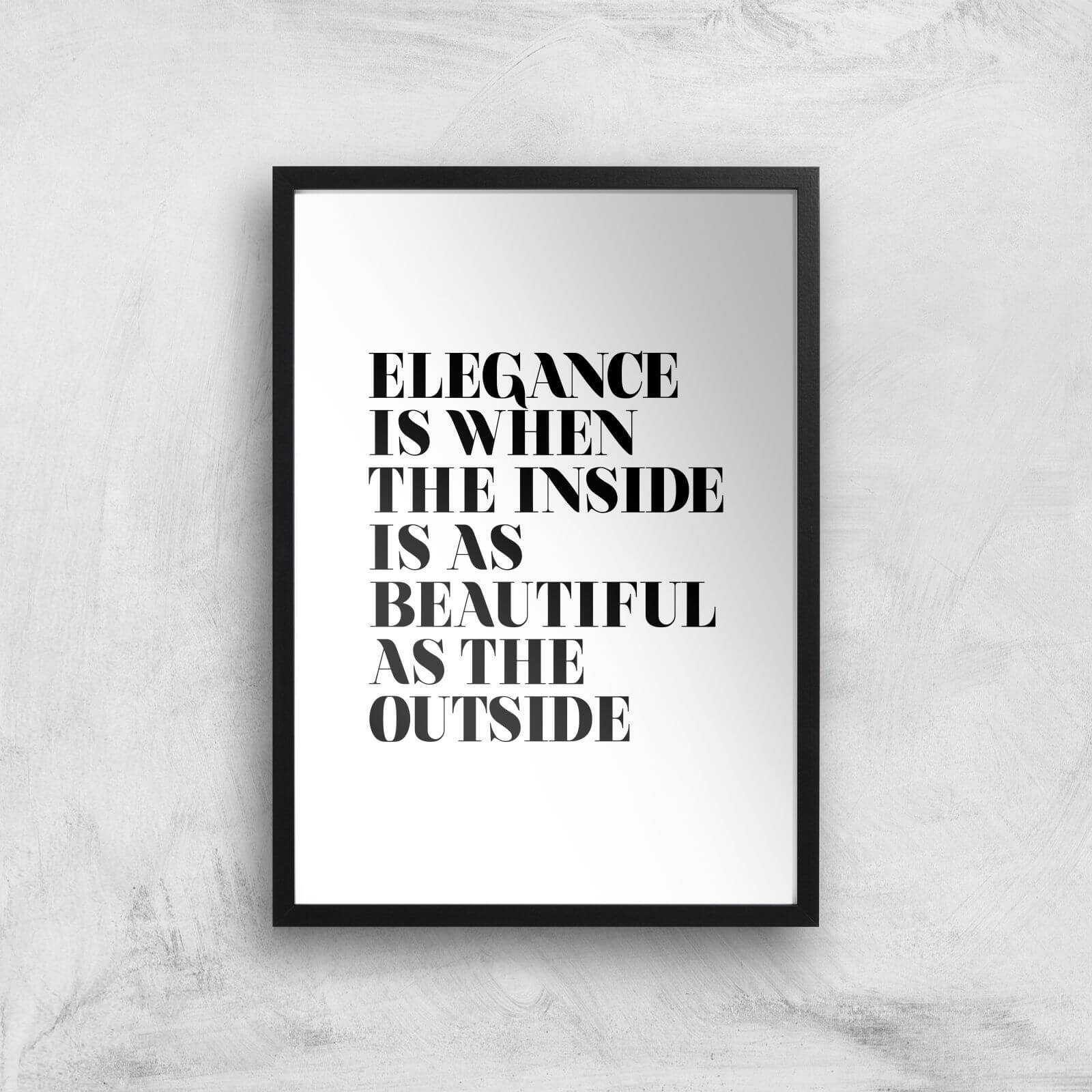 The Motivated Type Elegance Is When The Inside Is As Beautiful As The Outside Giclee Art Print - A2 - Black Frame